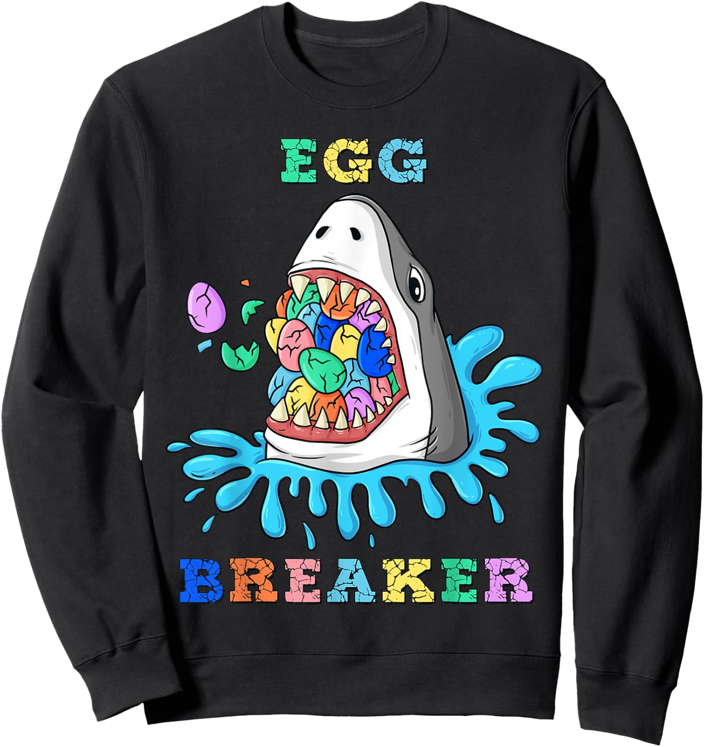 Egg Breaker Shark Easter Funny Boys Girls Kids Sweatshirt - Sweatshirt | Black