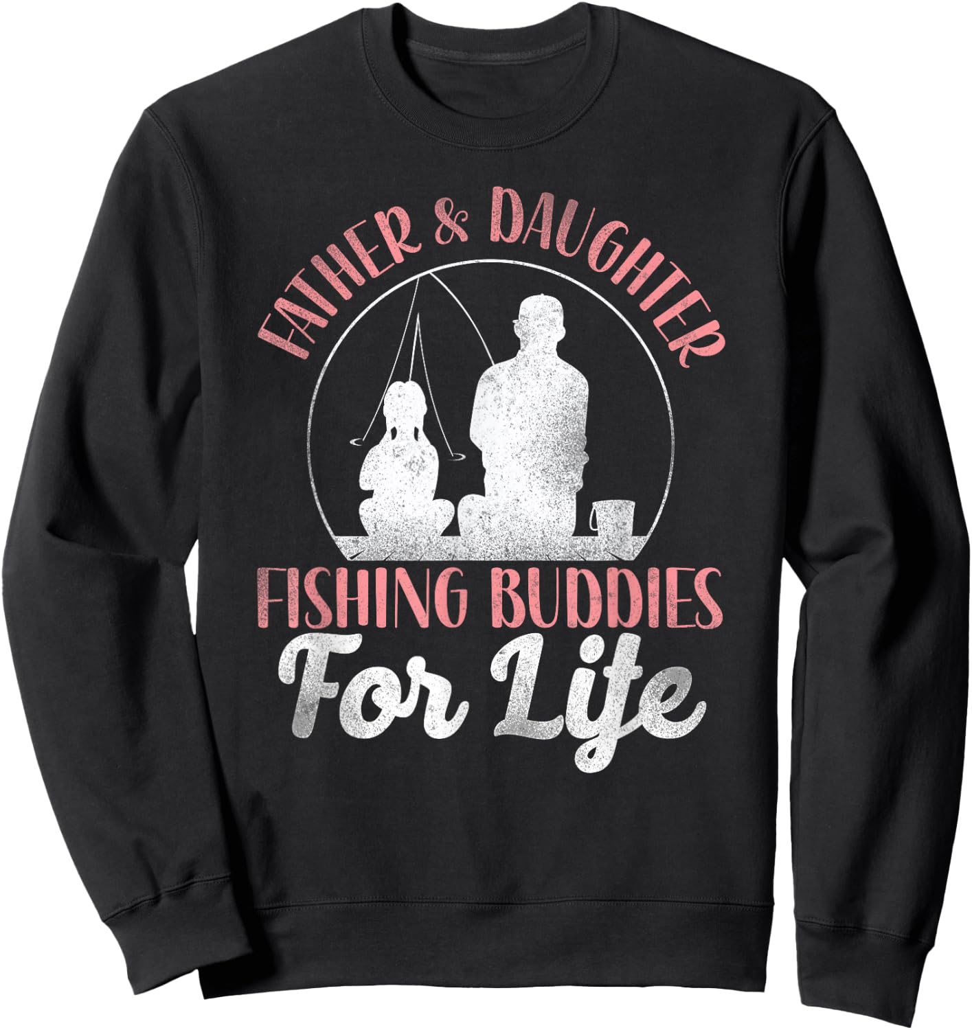 Fishing Buddies Dad Father Daughter Sweatshirt - Sweatshirt | Black