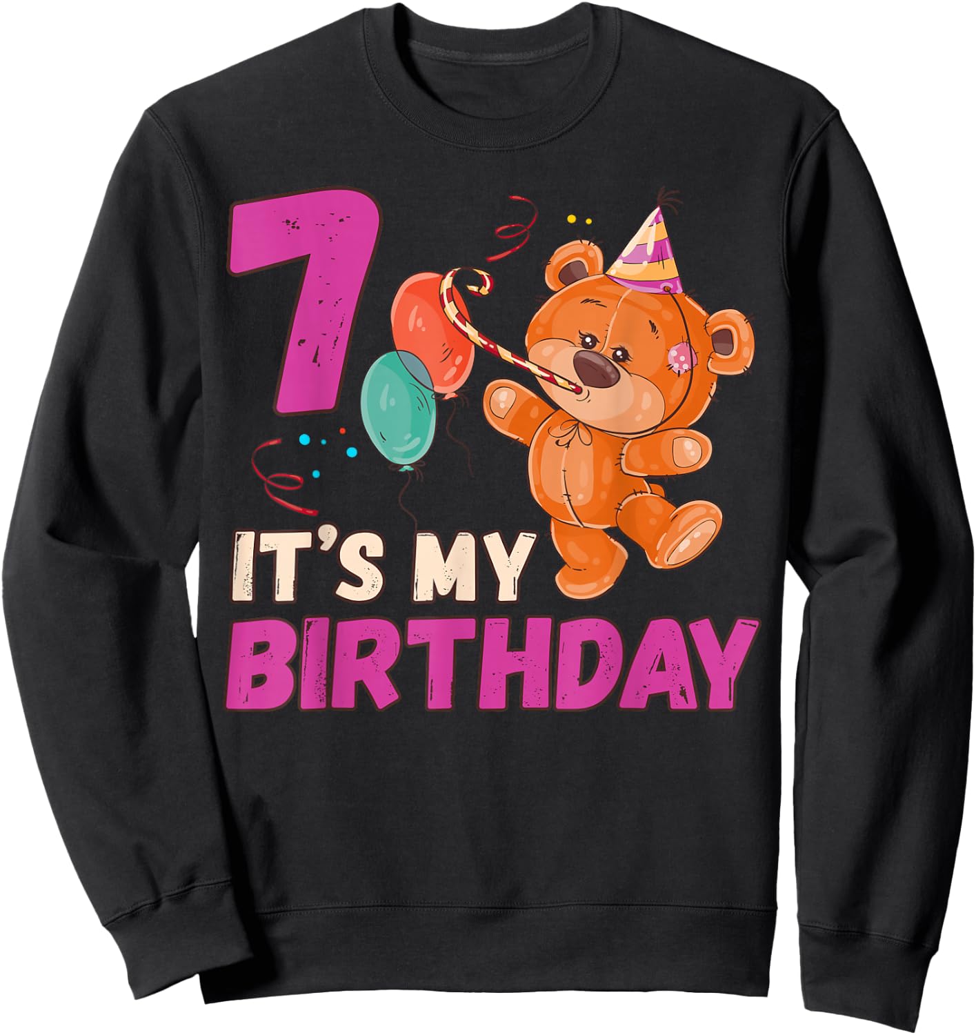 Teddy Bear Birthday Girl 7 Years Old Sweatshirt - Sweatshirt | Black