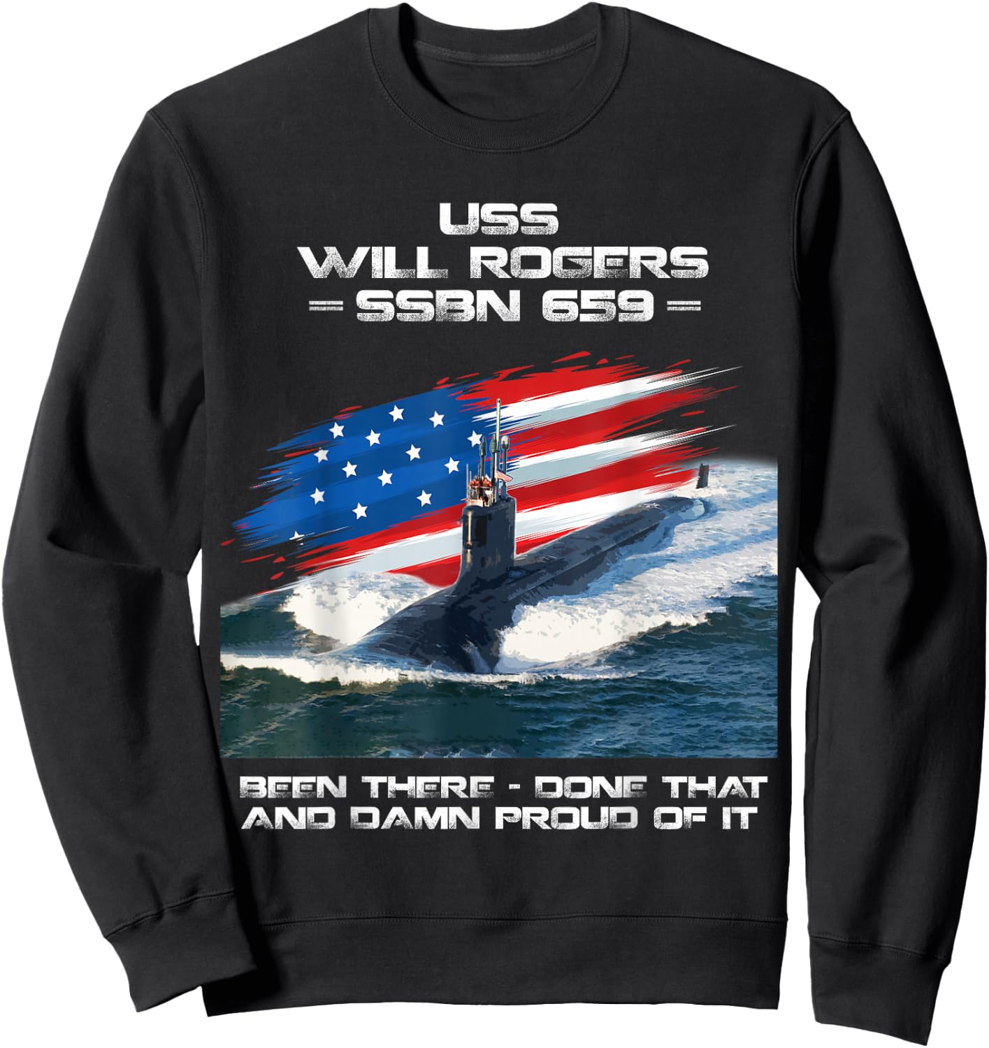 USS Will Rogers SSBN-659 American Flag Submarine Veteran Sweatshirt - Sweatshirt | Black