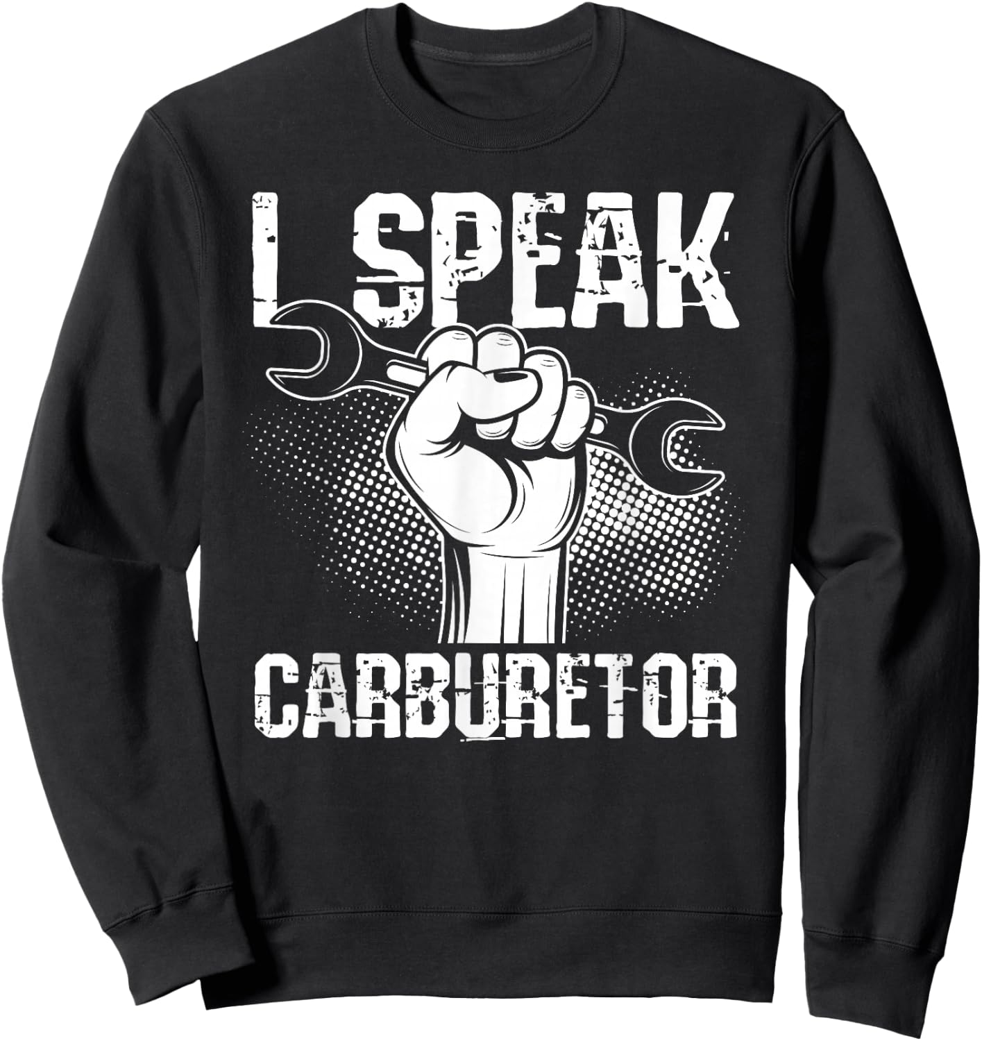 I Speak Carburetor Car Mechanic Sweatshirt - Sweatshirt | Black