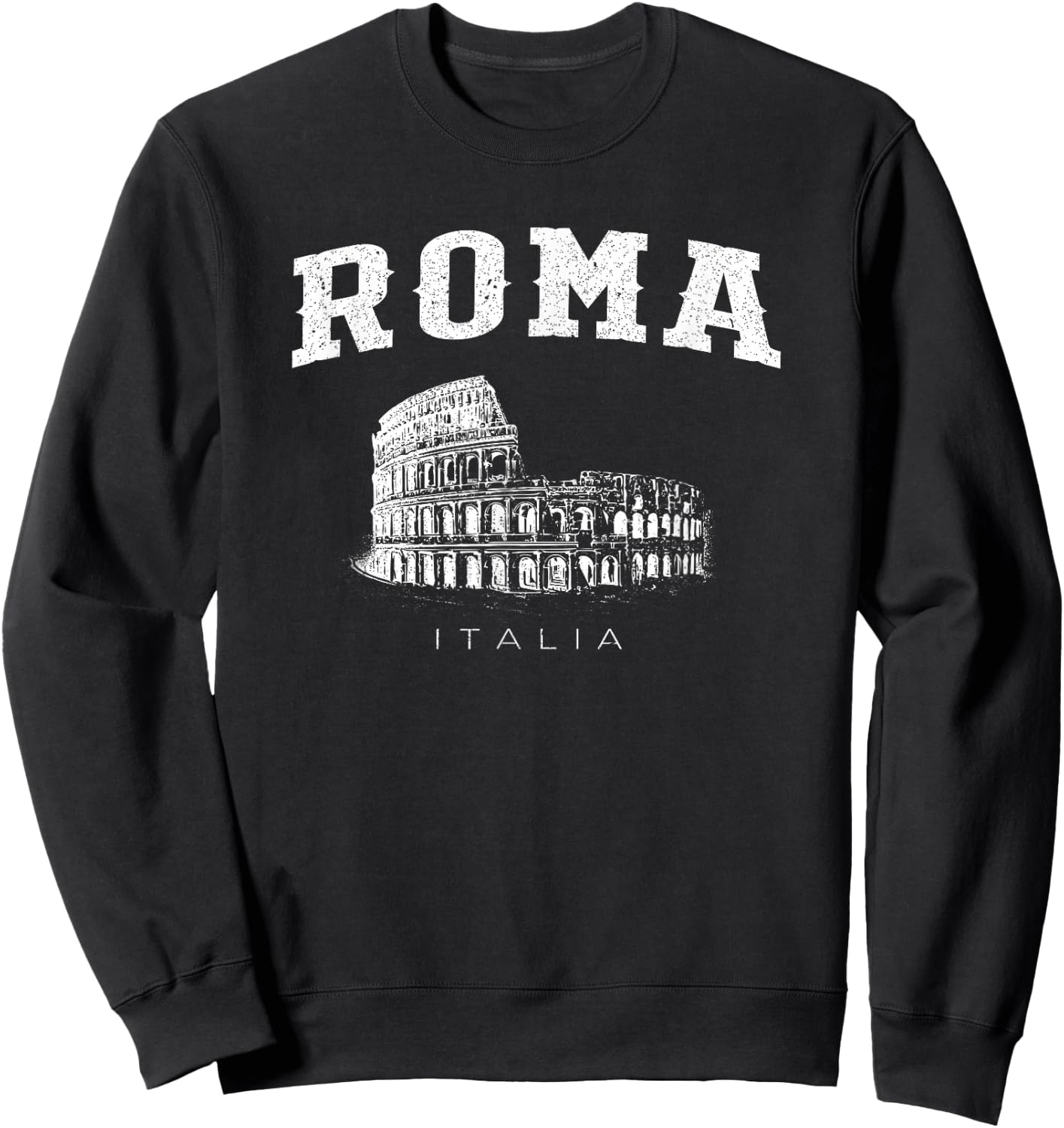 Distressed Roma Italia Colosseum Vintage Italy Rome Sweatshirt - Sweatshirt | Black