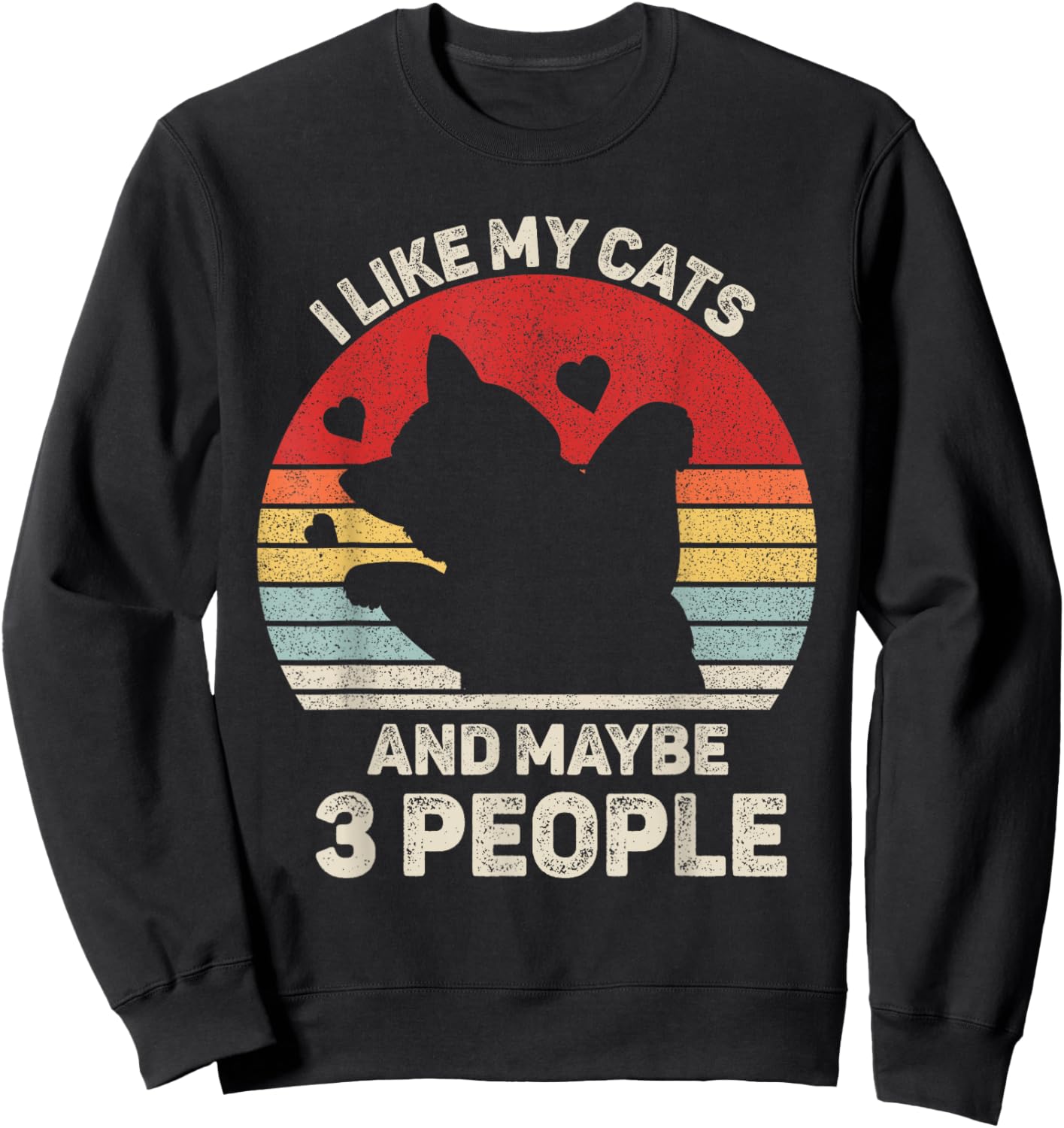 Vintage Retro I Like My Cats And Maybe 3 People Funny Cat Sweatshirt - Sweatshirt | Black