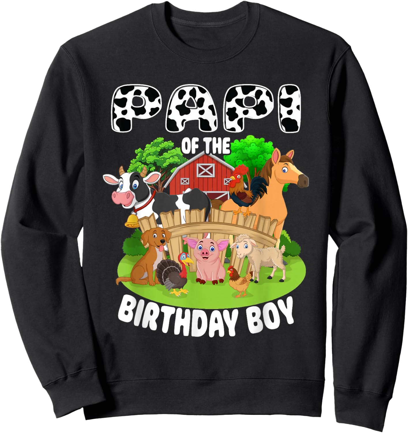 Papi of The Bday Boy Farm Animals Matching Farm Theme Sweatshirt - Sweatshirt | Black