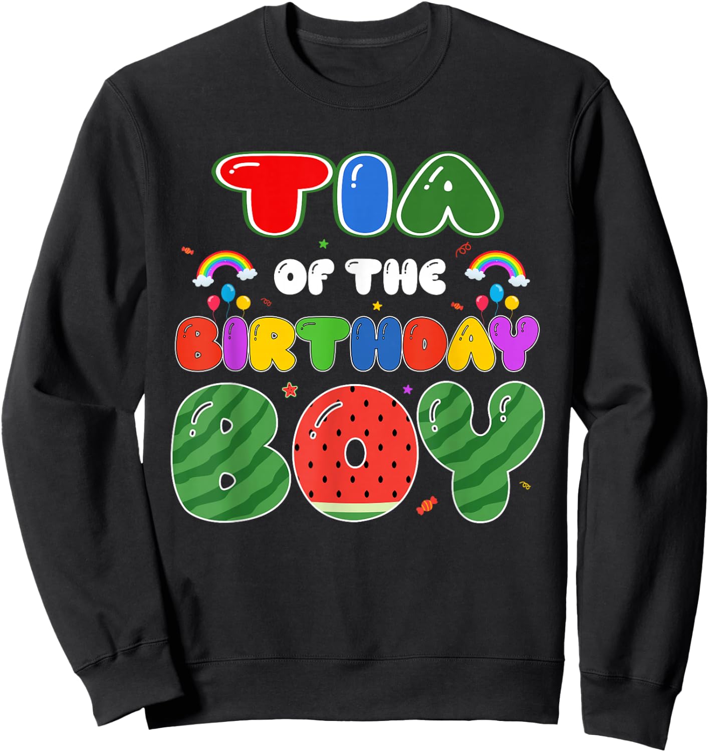 Tia of The Birthday Boy Melon Family Matching Funny Sweatshirt - Sweatshirt | Black