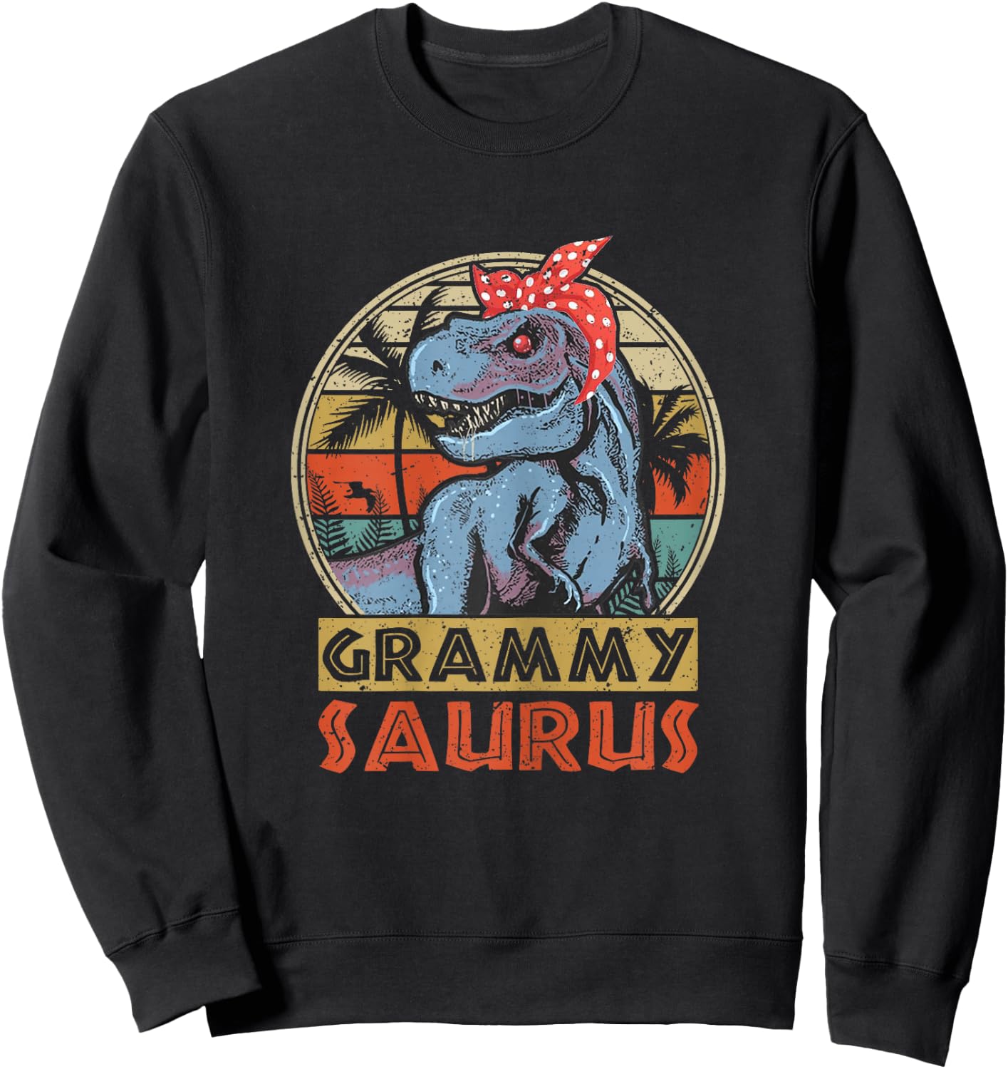 Grammysaurus T Rex Dinosaur Grammy Saurus Family Matching Sweatshirt - Sweatshirt | Black