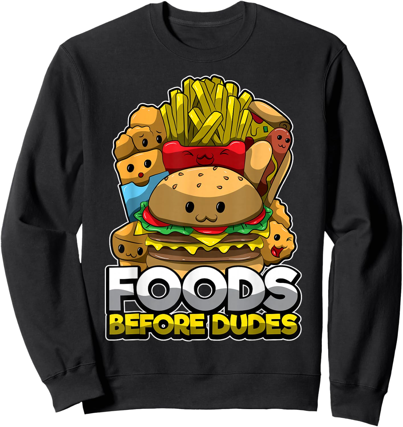 Cute Fast Food Treats Burger Fries Foods Before Dudes Single Sweatshirt - Sweatshirt | Black