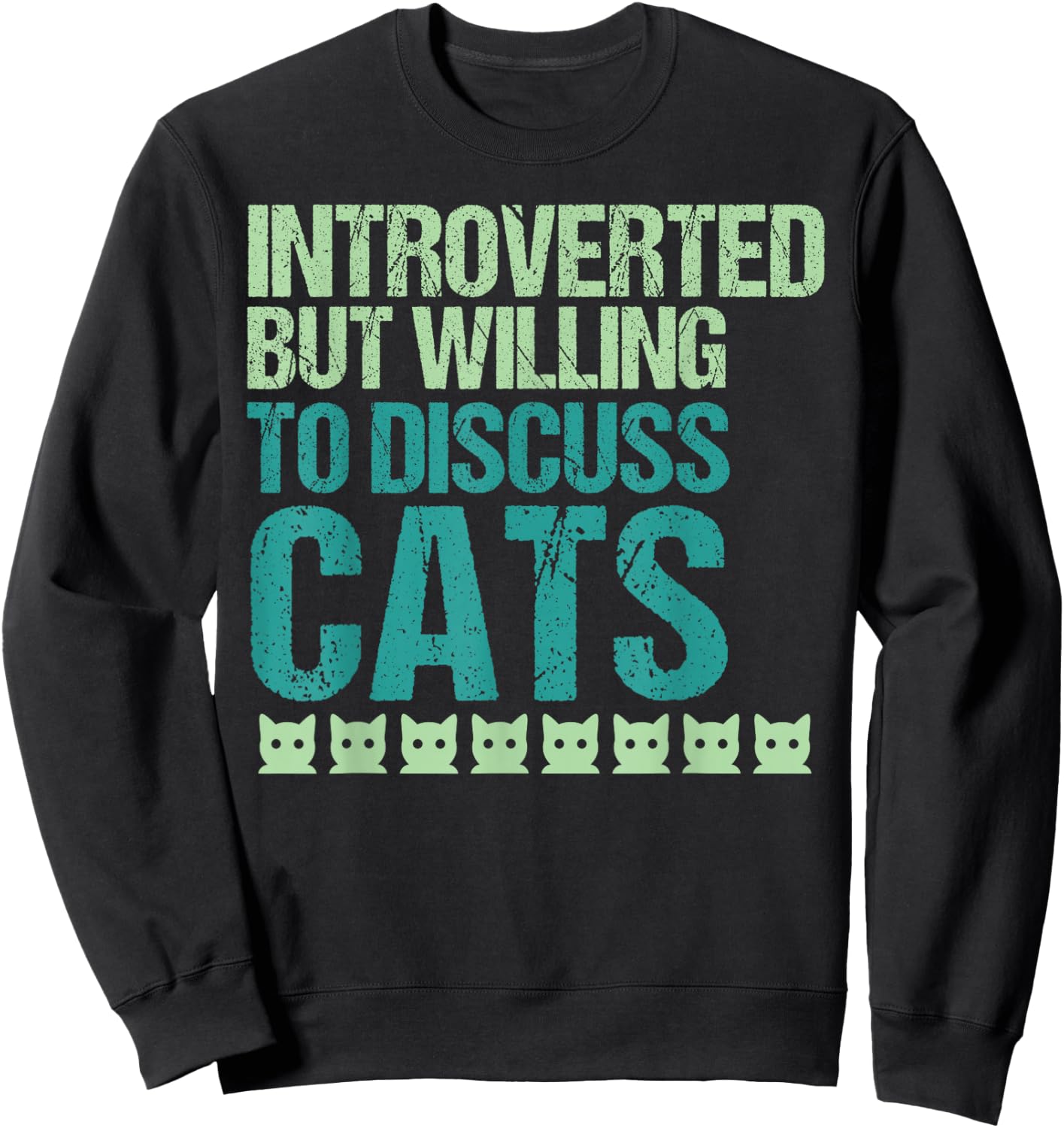 Introverted But Willing To Discuss Cats Introvert Cat Lover Sweatshirt - Sweatshirt | Black