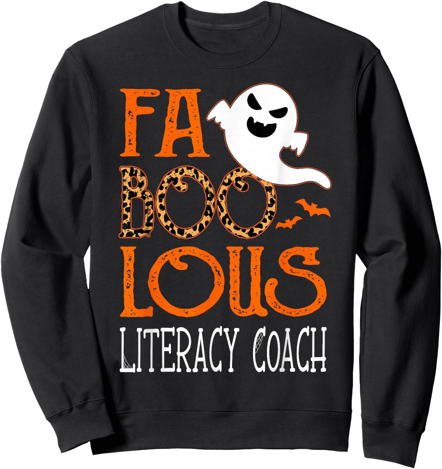faboolous Literacy Coach on Halloween Party Funny Ghost Sweatshirt - Sweatshirt | Black