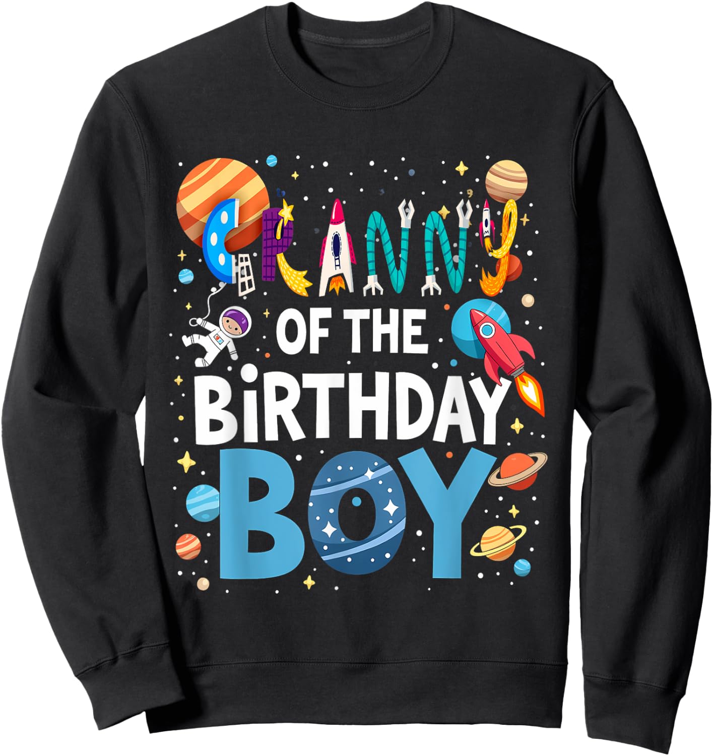 Astronaut 1st Birthday Grandma Granny Of The Birthday Boy Sweatshirt - Sweatshirt | Black