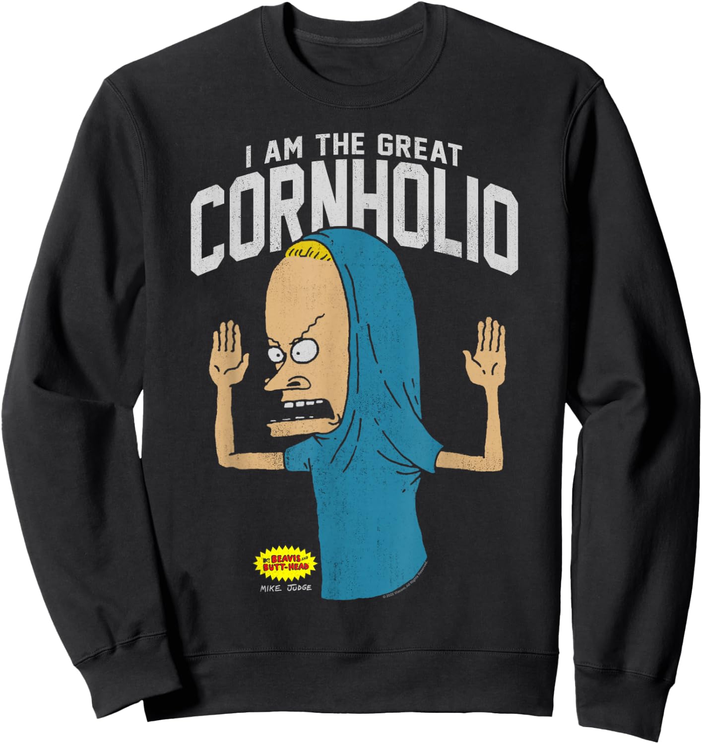 Beavis and Butt-Head I Am The Great Cornholio Small Sweatshirt - Sweatshirt | Black