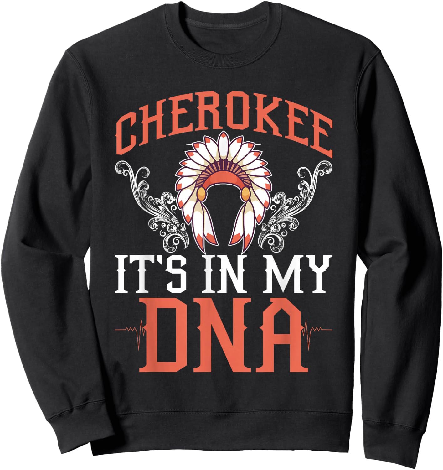Cherokee My DNA Native Americans Design Sweatshirt - Sweatshirt | Black