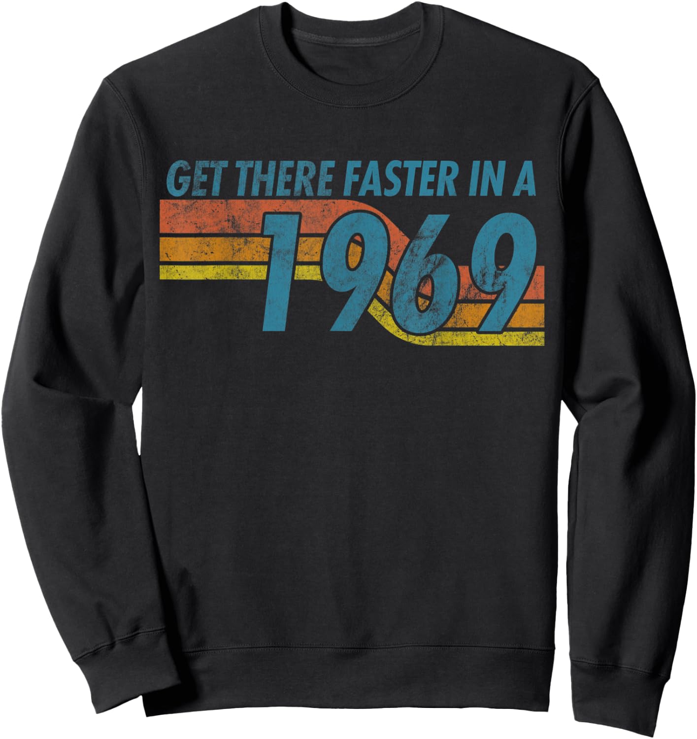 1969 Vintage Classic Muscle Retro Car Truck Sports Race Guy Sweatshirt - Sweatshirt | Black