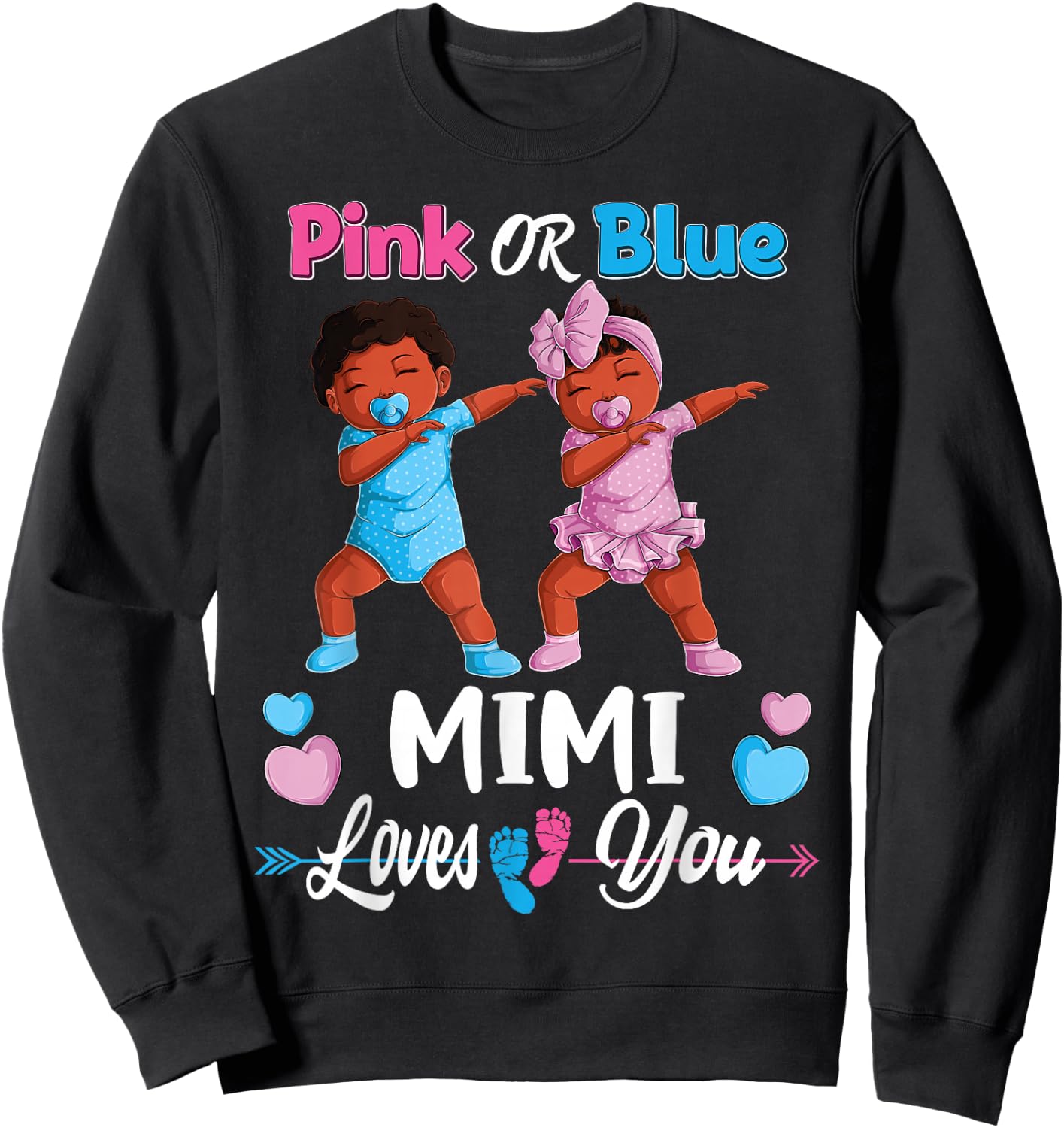 Pink Or Blue Mimi Loves You Black Baby Gender Reveal Party Sweatshirt - Sweatshirt | Black