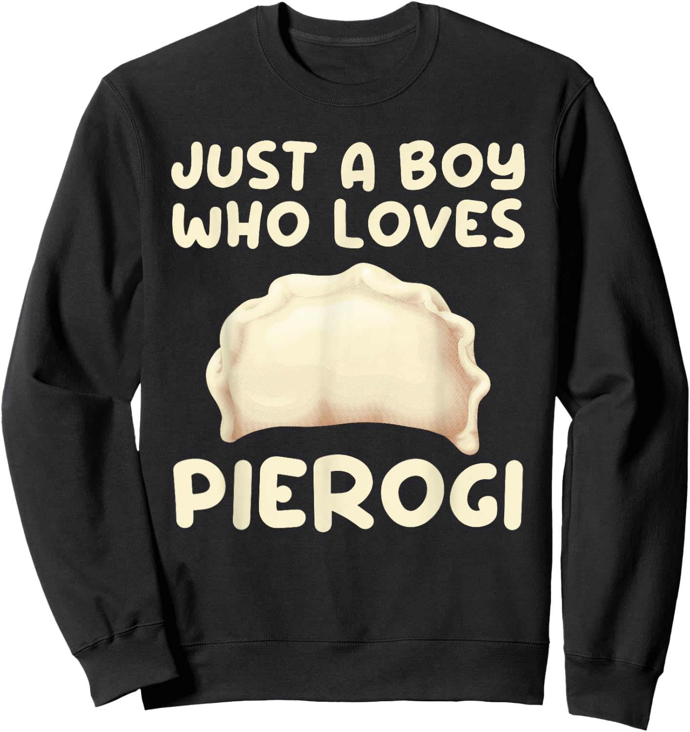 Cool Pierogi Art For Boys Men Kids Pierogi Dumpling Food Sweatshirt - Sweatshirt | Black