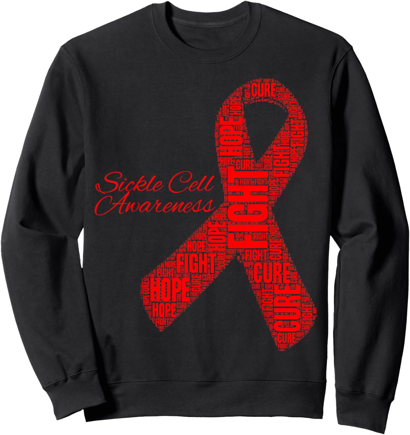 Sickle Cell Awareness Hope Fight Cure Ribbon Sweatshirt - Sweatshirt | Black