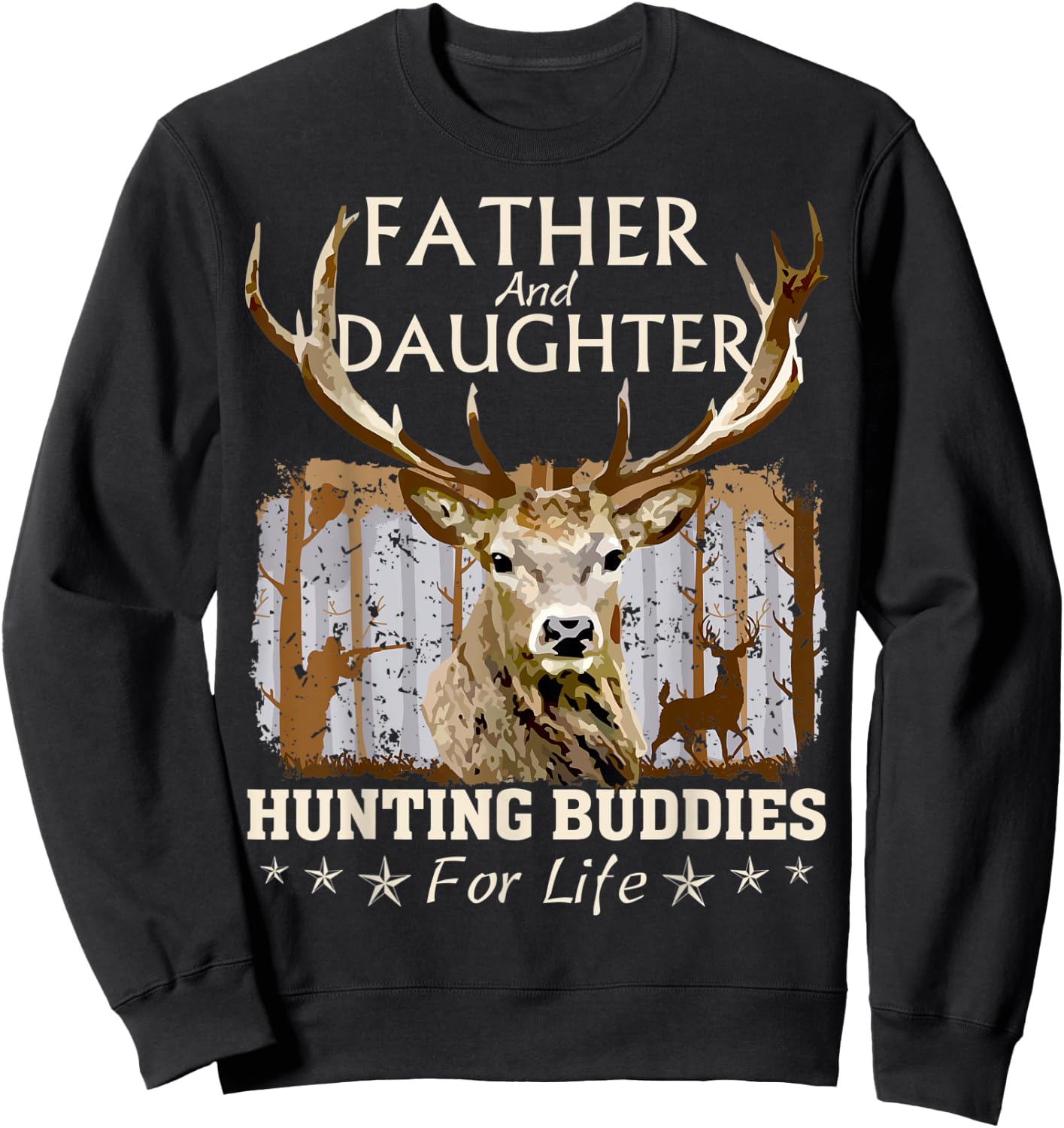 Father and Daughter Hunting Buddies Hunters Matching Hunting Sweatshirt - Sweatshirt | Black
