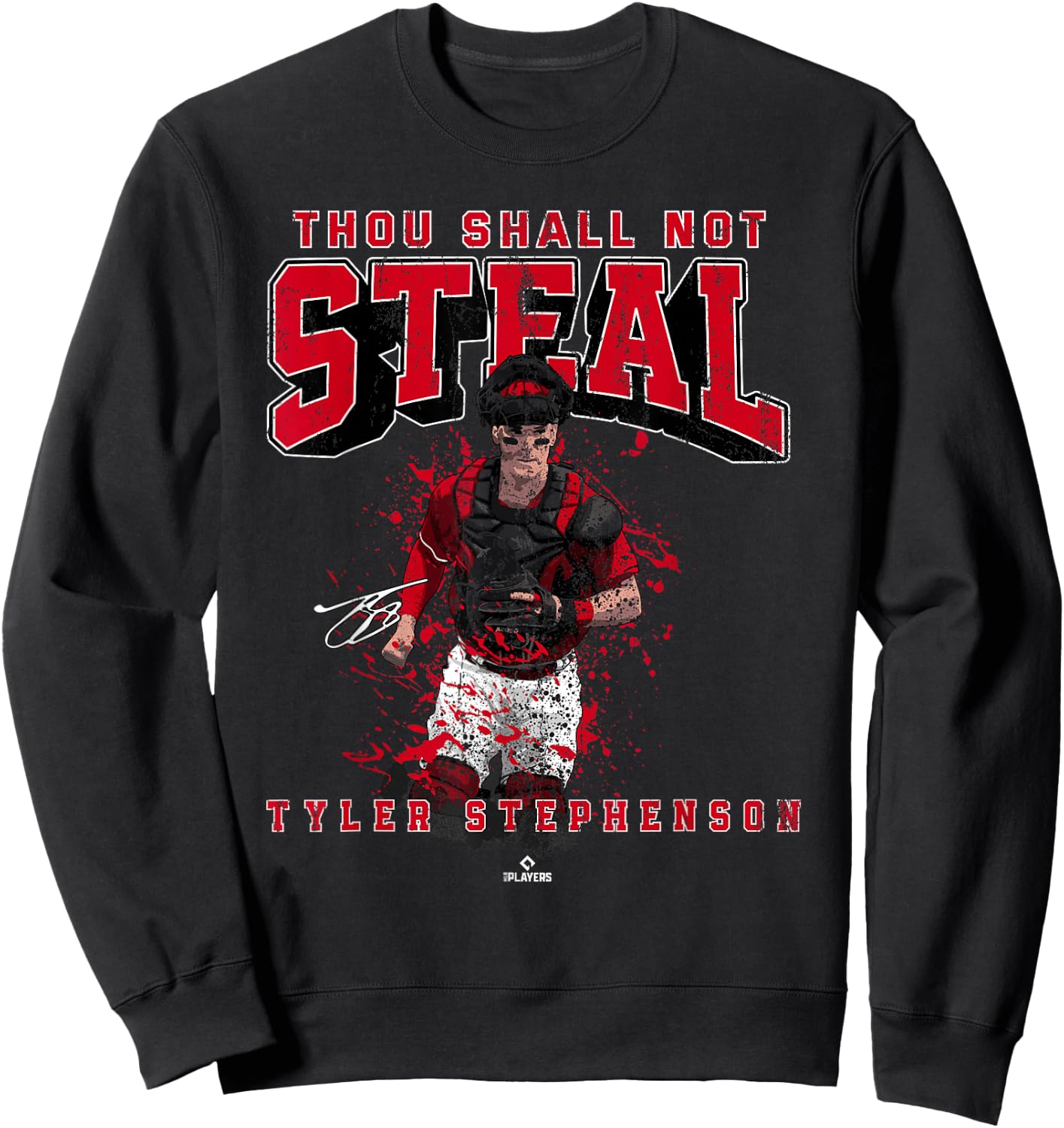 Thou Shall Not Steal Tyler Stephenson Cincinnati MLBPA Sweatshirt - Sweatshirt | Black