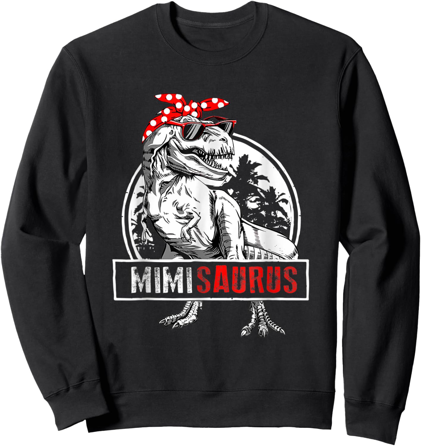 Mimisaurus T Rex Dinosaur Mimi Saurus Mother's Day Sweatshirt - Sweatshirt | Black