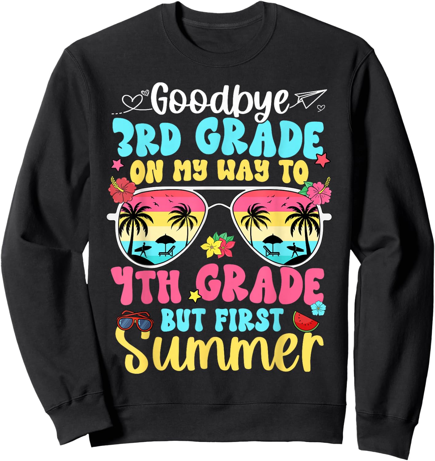 Good Bye 3rd Grade On My Way to 4th Grade Boy Girl Student Sweatshirt - Sweatshirt | Black