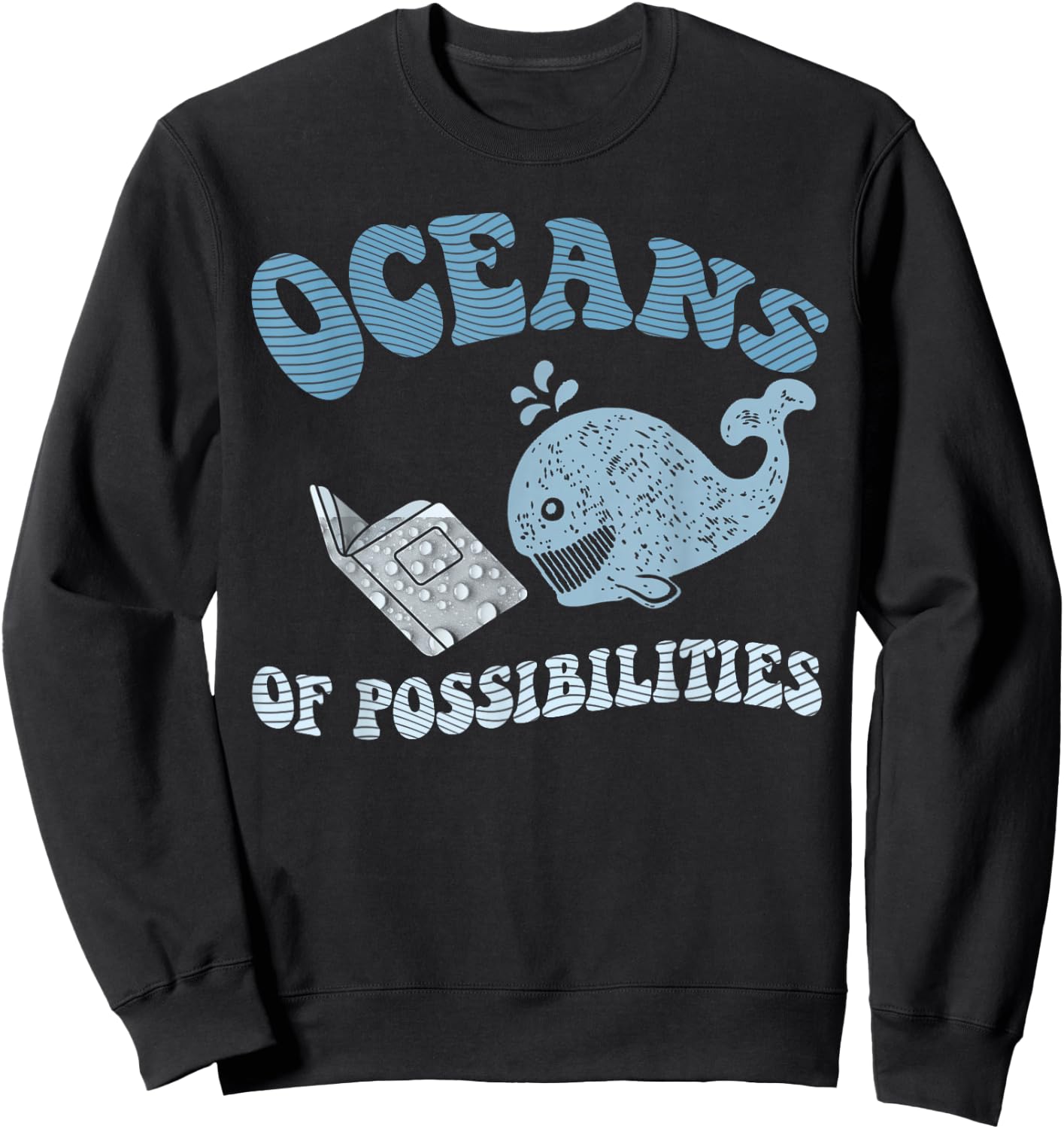 Funny OCEANS OF POSSIBILITIES Seaside Reading Teacher Beach Sweatshirt - Sweatshirt | Black