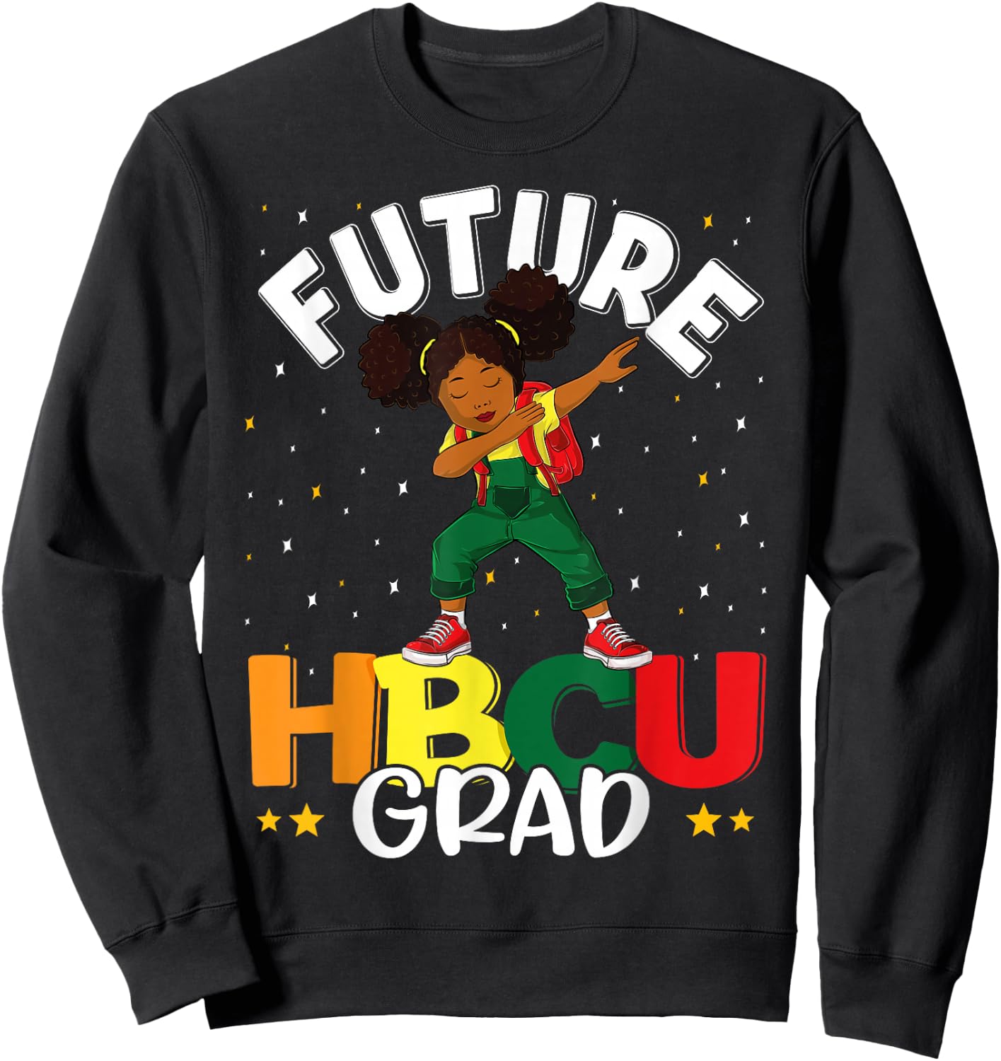 Future HBCU Grad Graduate Girl Afro Black College Graduation Sweatshirt - Sweatshirt | Black
