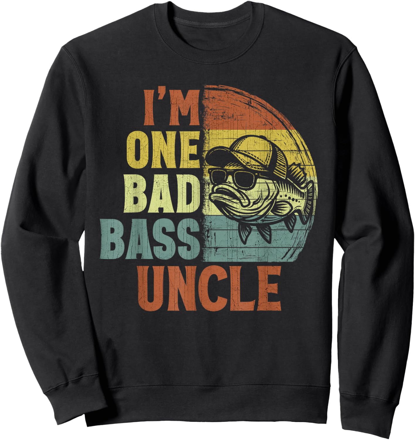 Vintage I'm One Bad Bass Uncle Funny Fishing Uncle Sweatshirt - Sweatshirt | Black