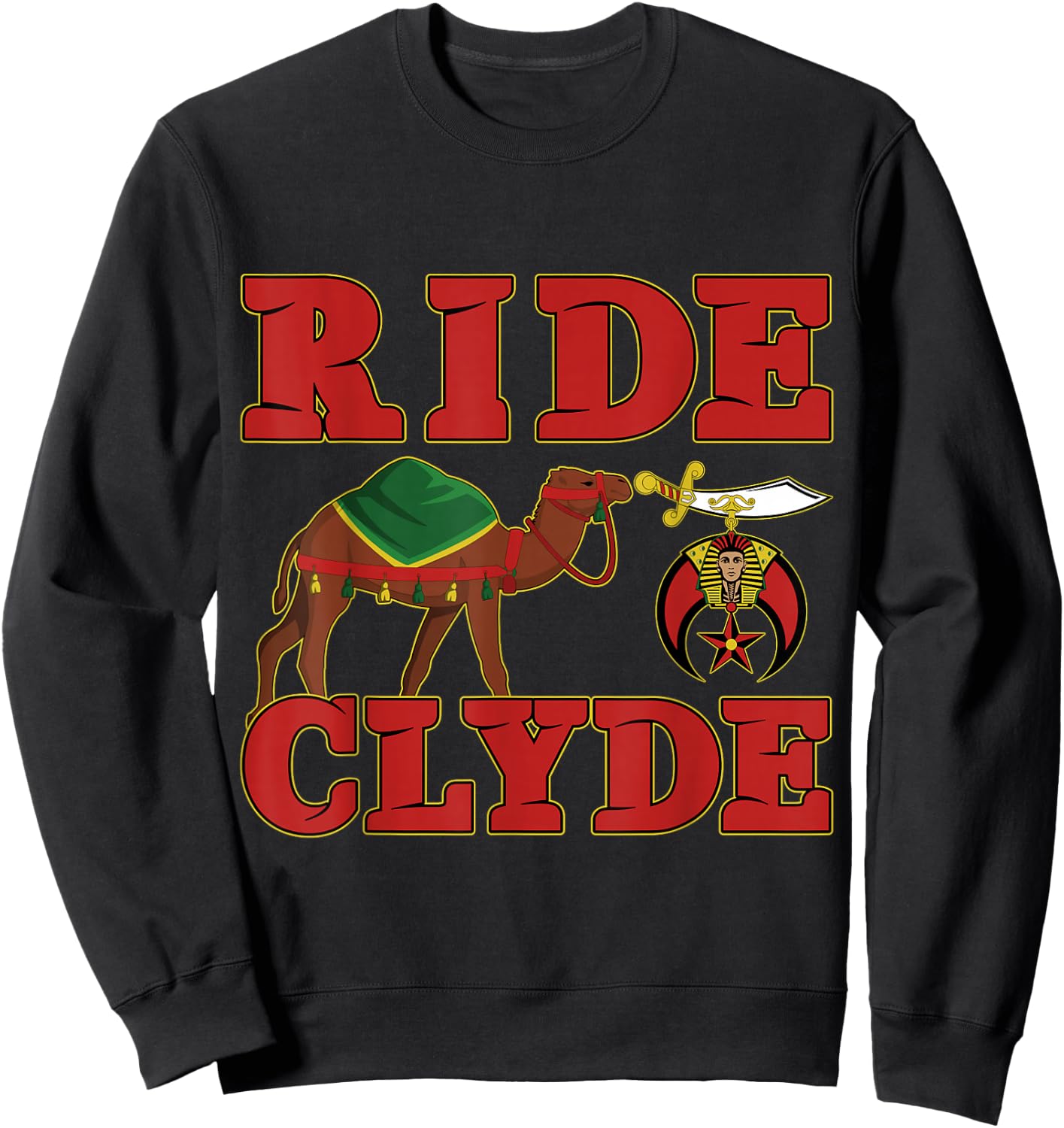 Shriner Ride Clyde Nobles Mystic AAONMS Mason Parents' Day Sweatshirt - Sweatshirt | Black