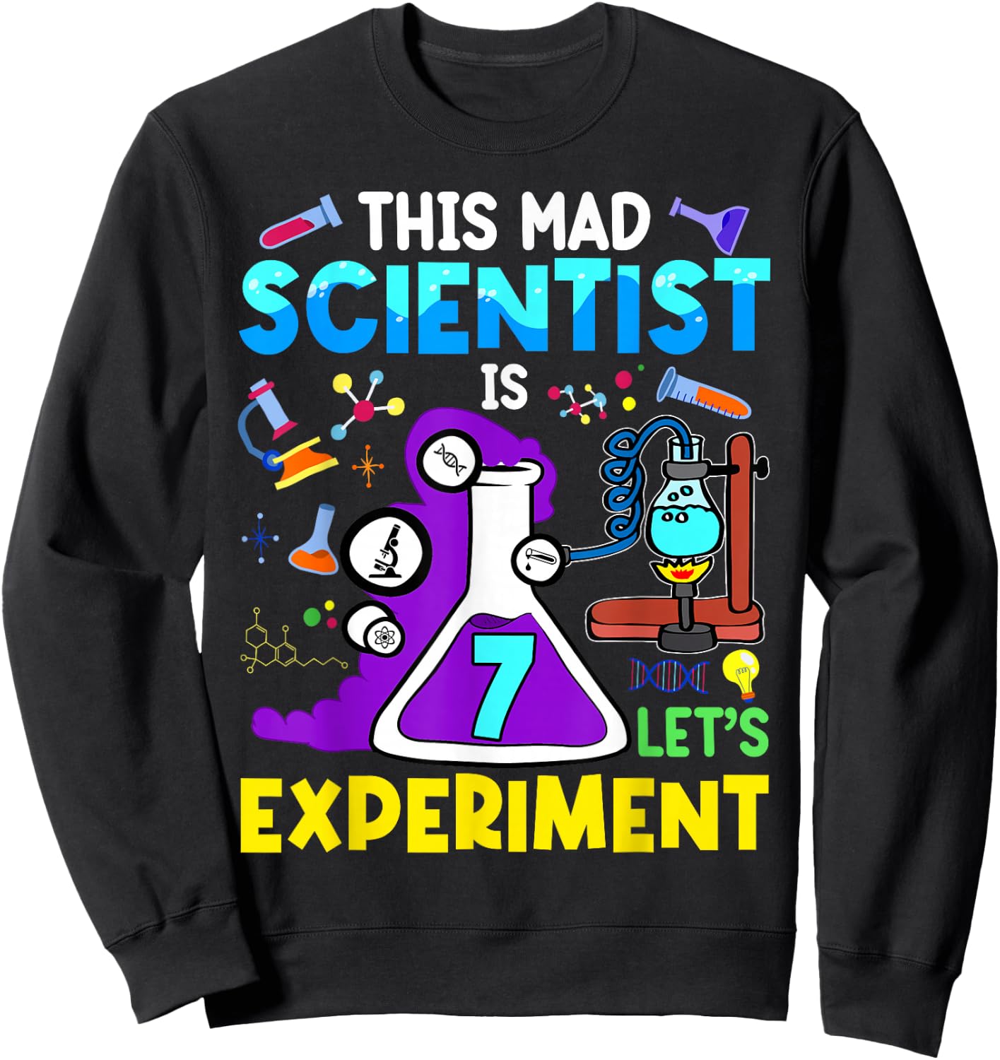 7 Year Old Science Theme Party 7th Birthday Let's Experiment Sweatshirt - Sweatshirt | Black