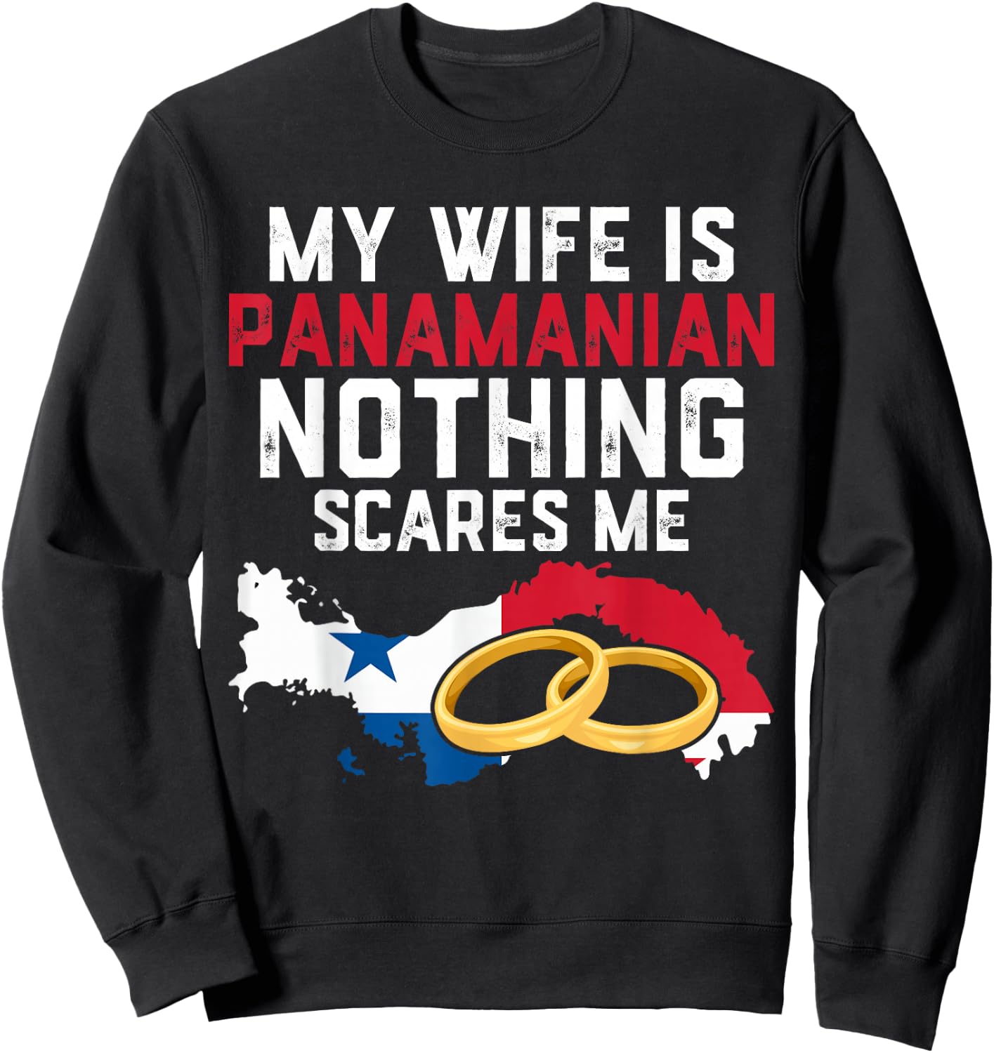 My Wife is Panamanian Funny Panama Husband Appreciation Sweatshirt - Sweatshirt | Black