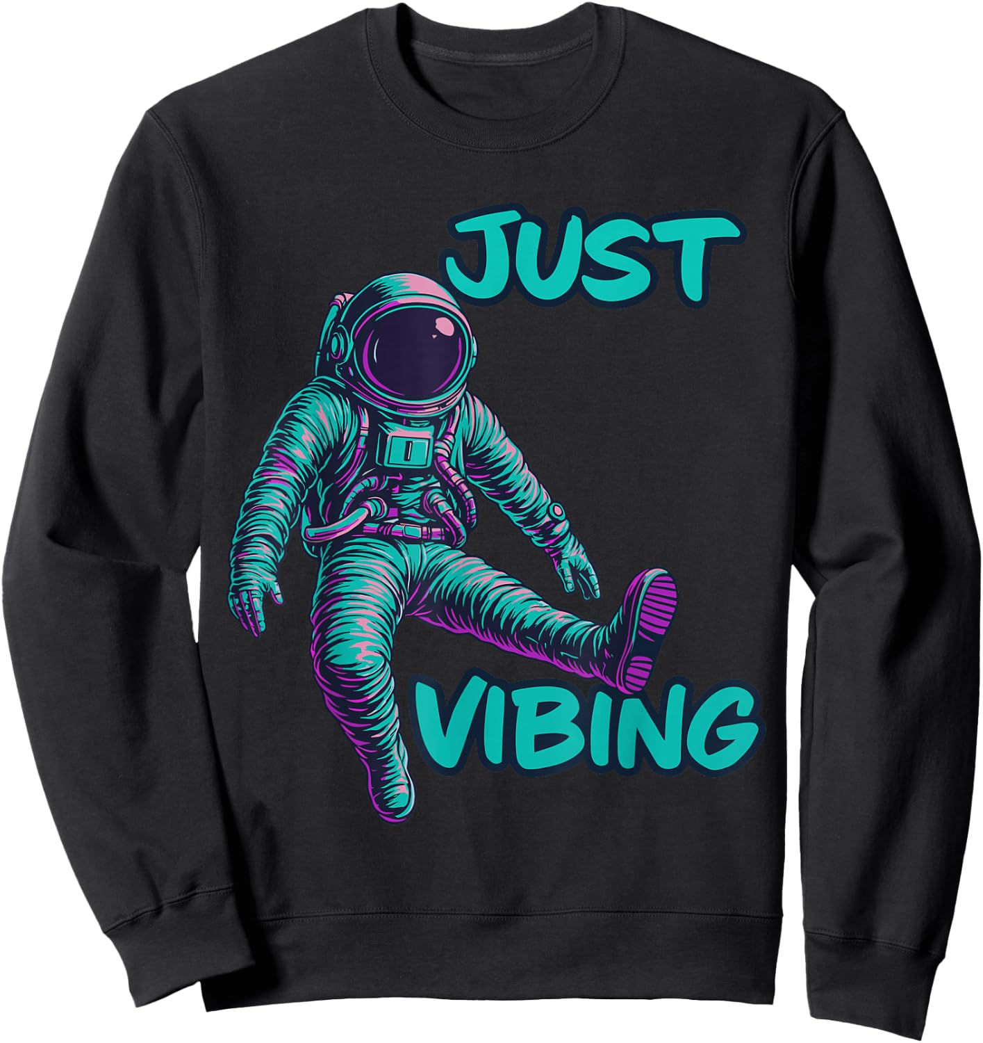 Astronaut Purple and Teal Shirts, Galaxy Just Vibing Sweatshirt - Sweatshirt | Black