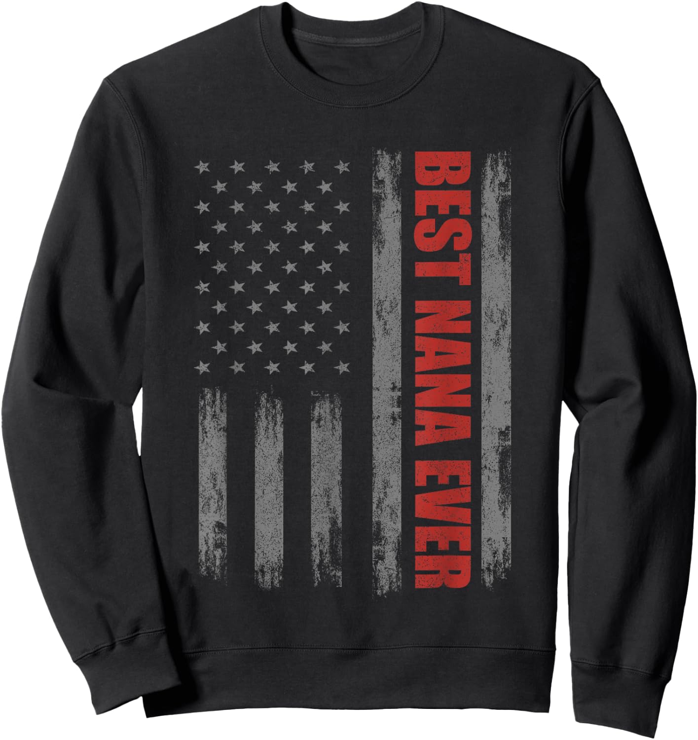 Veterans Day American Flag Nana Shirts, 4th Of July Grandma Women Men Sweatshirt - Sweatshirt | Black