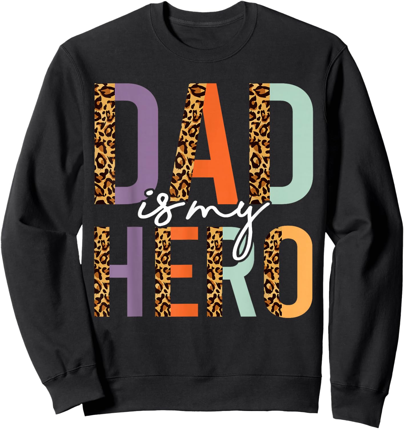 Kids Fathers Day Shirt For Son Daughter, My Dad Is My Hero Sweatshirt - Sweatshirt | Black