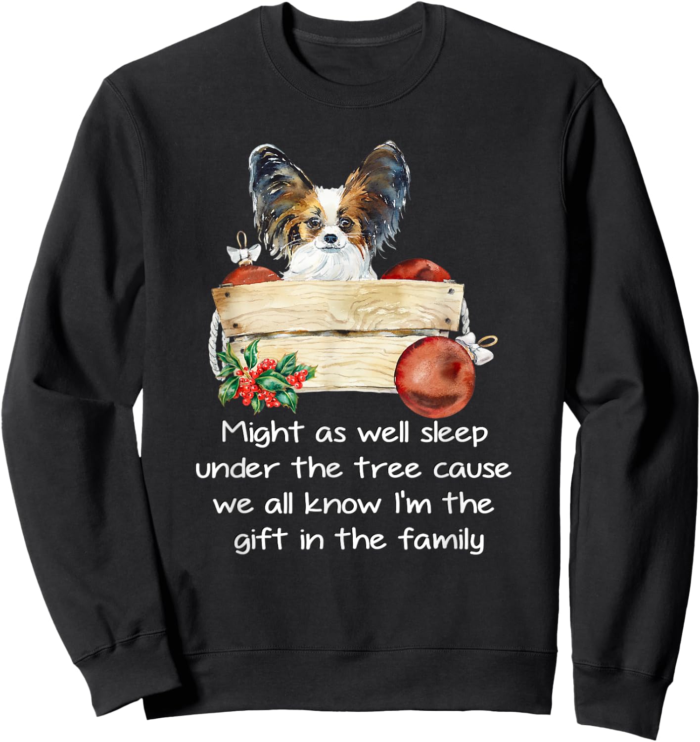 Favorite Family Papillon Puppy Funny Christmas Humor Quote Sweatshirt - Sweatshirt | Black