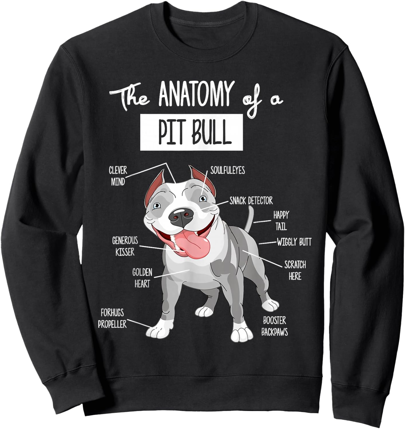Anatomy Of A Pitbull Dog Lover Sweatshirt - Sweatshirt | Black