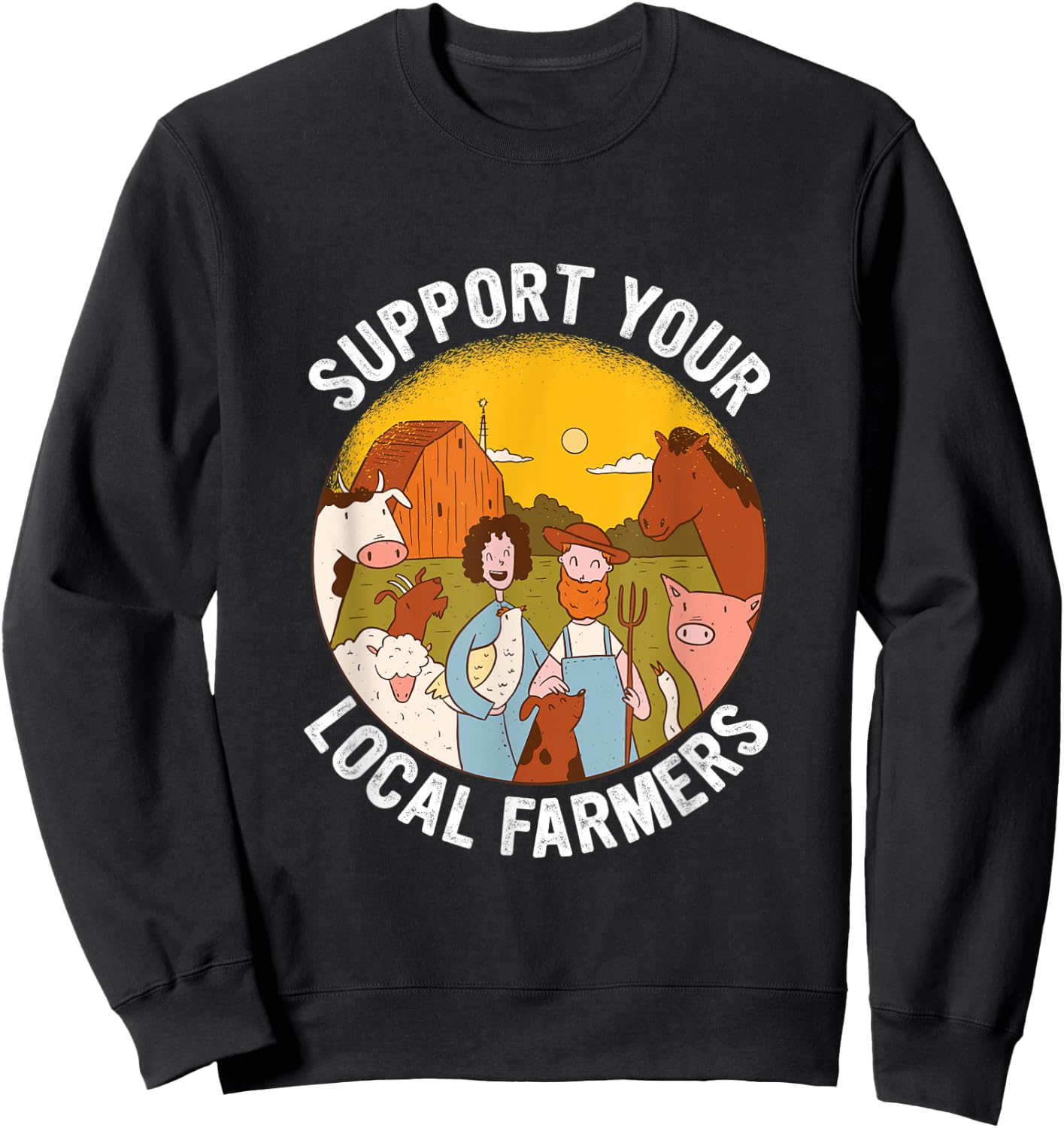 Support Your Local Farmers Farming Sweatshirt - Sweatshirt | Black