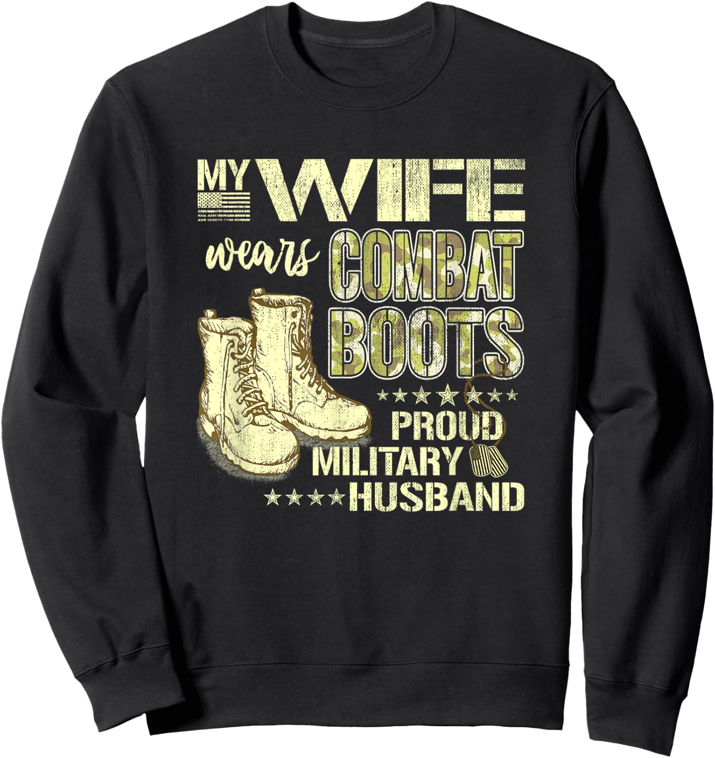My Wife Wears Combat Boots - Proud Military Husband Shirt Sweatshirt - Sweatshirt | Black