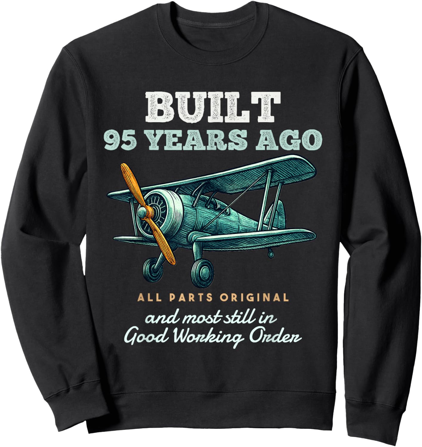 Built 95 Years Ago Old Vintage Airplane 95th Birthday Men Sweatshirt - Sweatshirt | Black