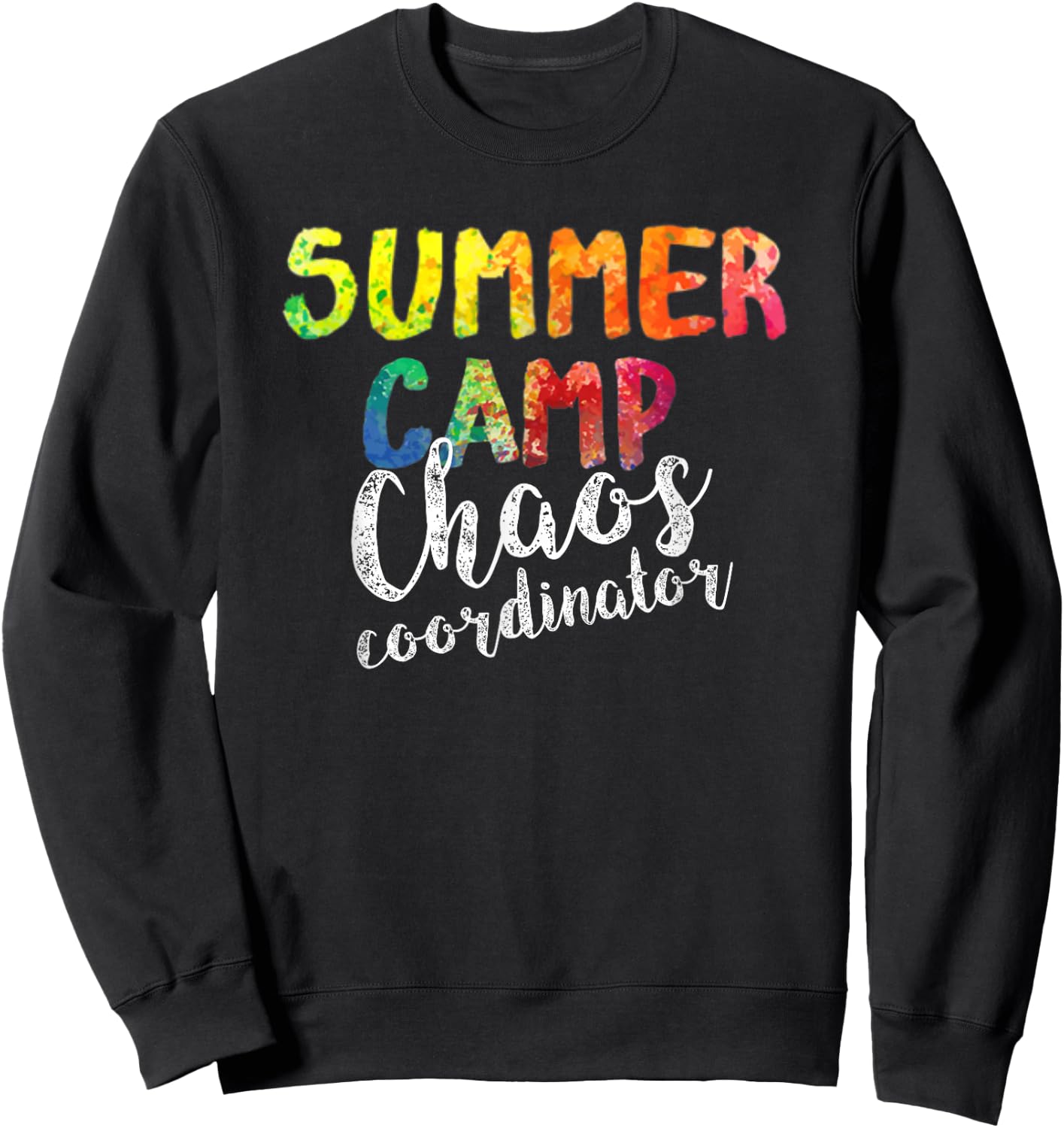 Chaos Coordinator . Funny Summer Camp Counselor Sweatshirt - Sweatshirt | Black