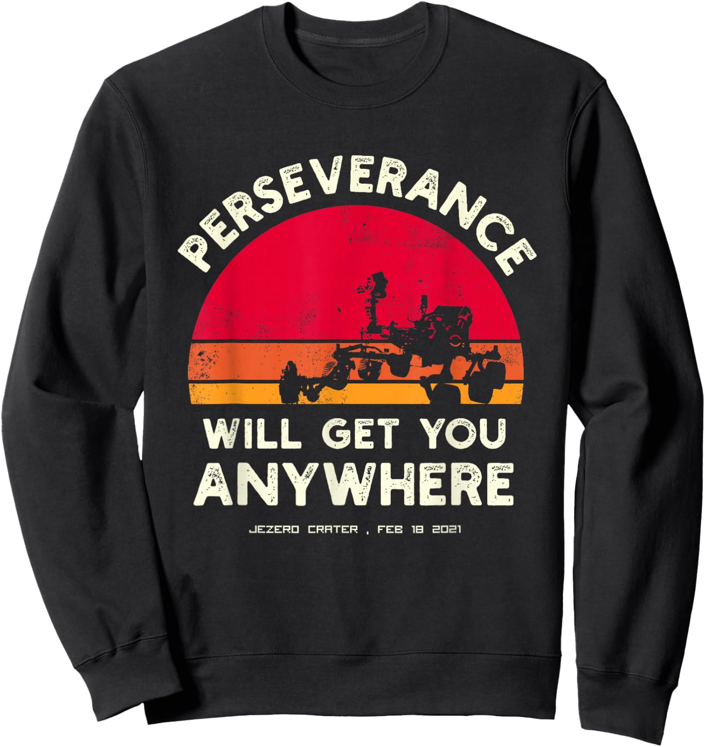 Perseverance Mars Rover Landing 2021 Mission Sweatshirt - Sweatshirt | Black