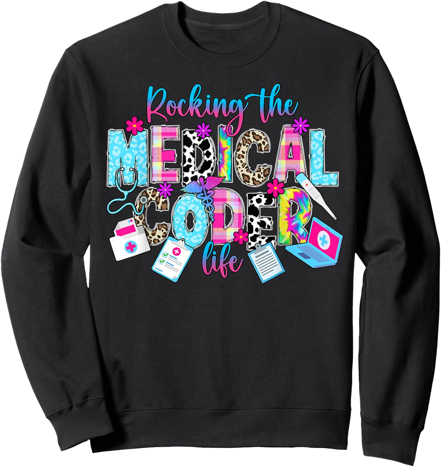 Rocking The Medical Coder Life Medical Coding Medical Coders Sweatshirt - Sweatshirt | Black