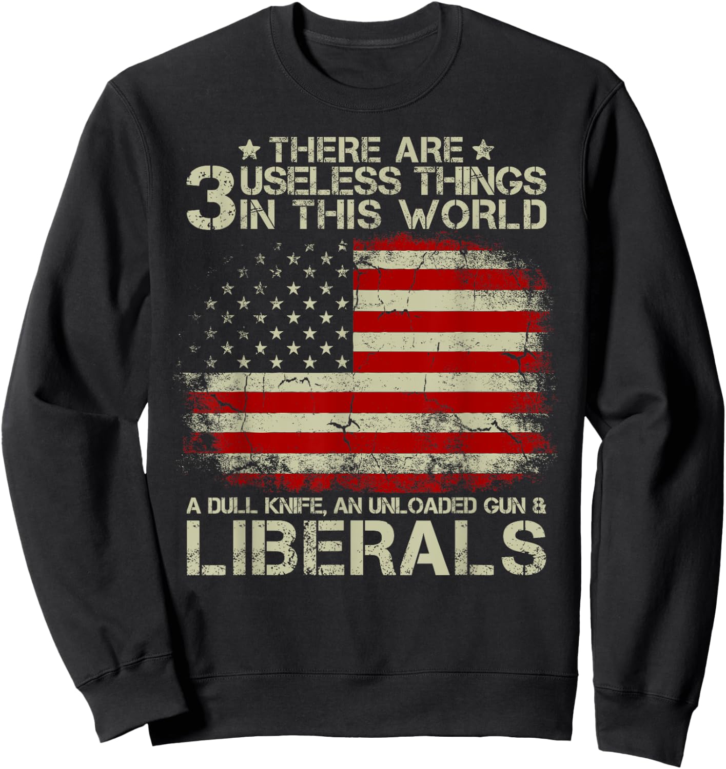 Vintage USA Flag There Are 3 Useless Things In This World Women Men Sweatshirt - Sweatshirt | Black