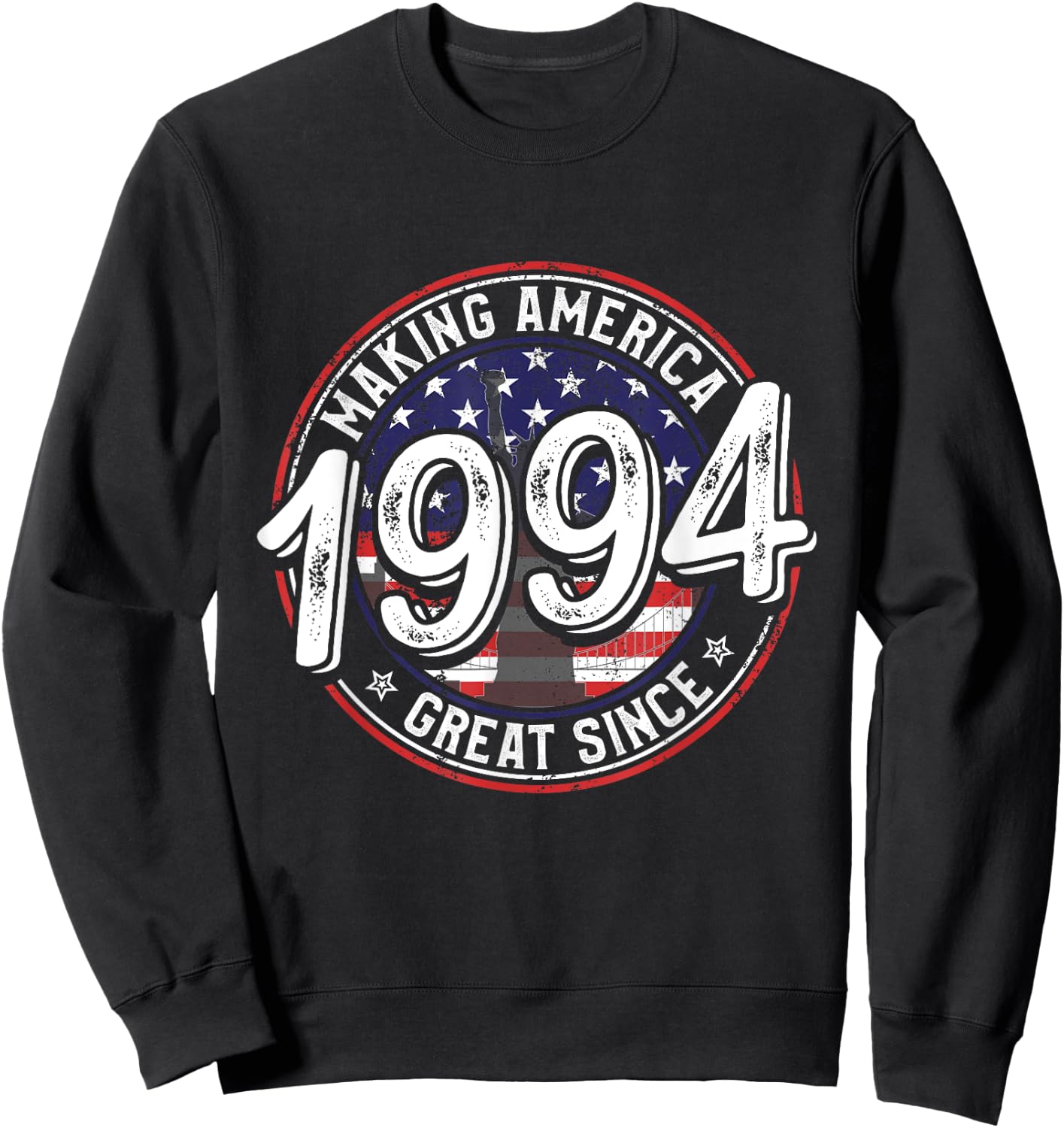 Making America Great Since 1994 American Flag Birthday Sweatshirt - Sweatshirt | Black