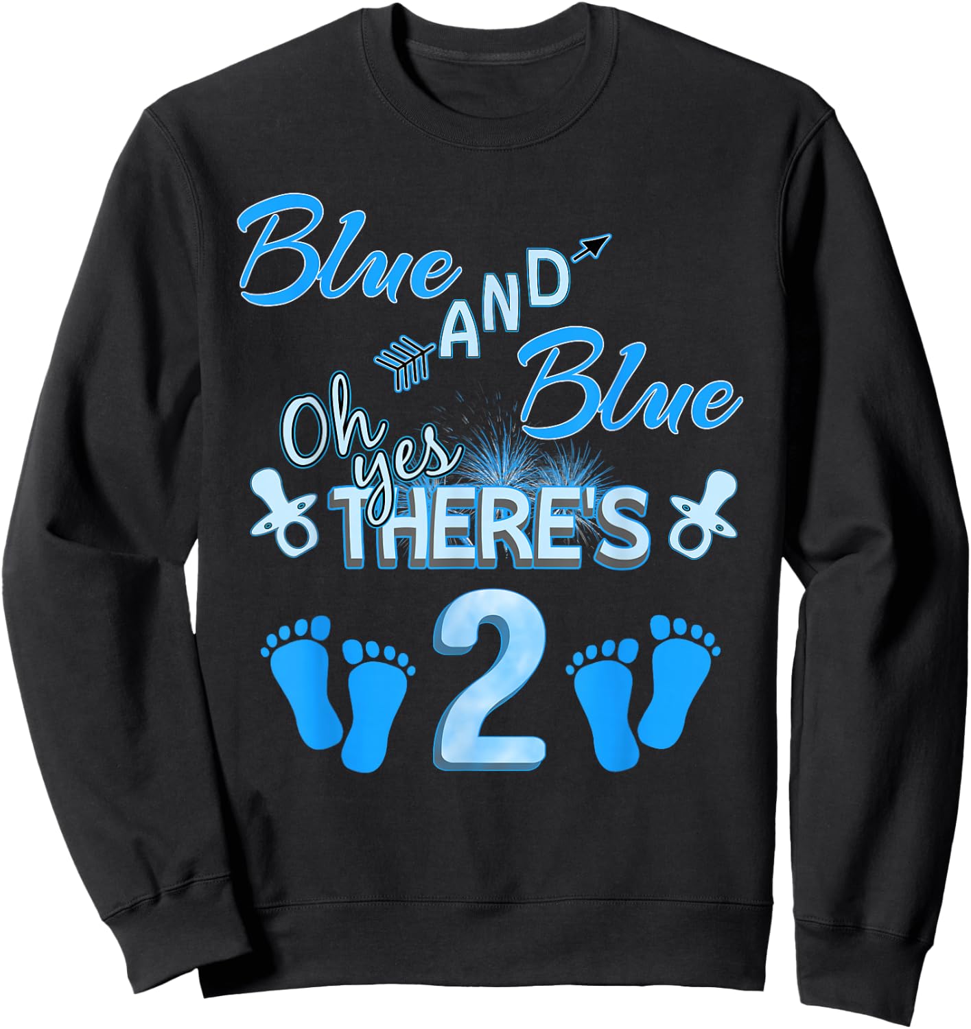 Blue And Blue Oh Yes There's 2 Boy Twin Gender Reveal Sweatshirt - Sweatshirt | Black