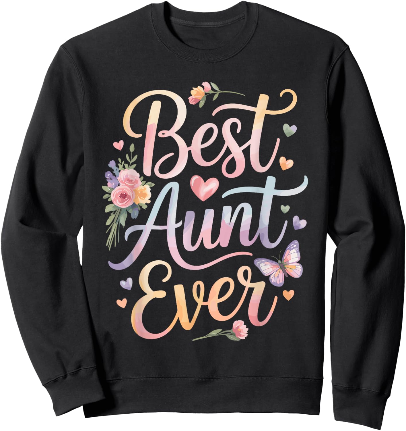 Best Aunt Ever Sweatshirt - Sweatshirt | Black