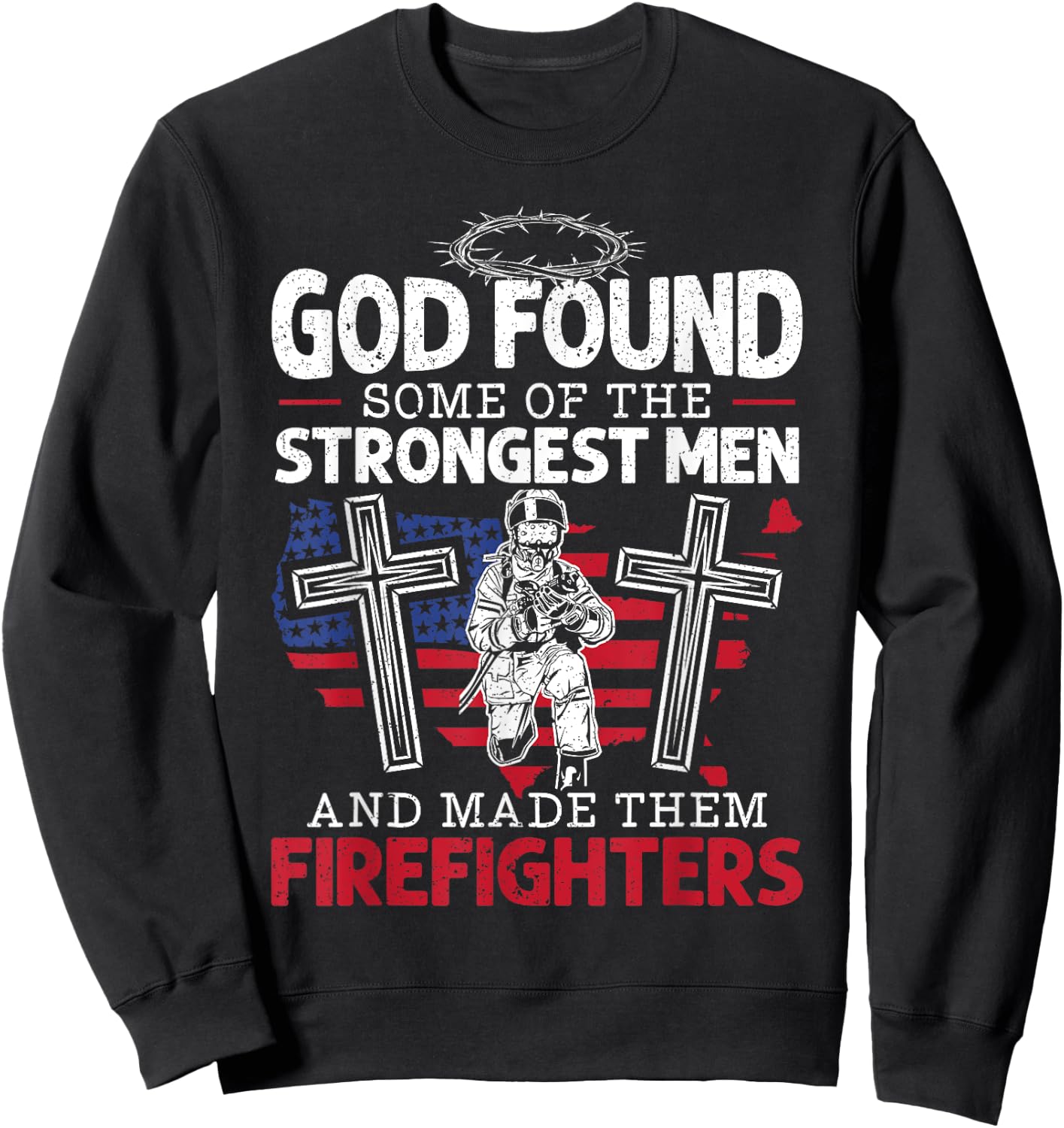 Christian Firefighter Fire Department Fire Service Sweatshirt - Sweatshirt | Black