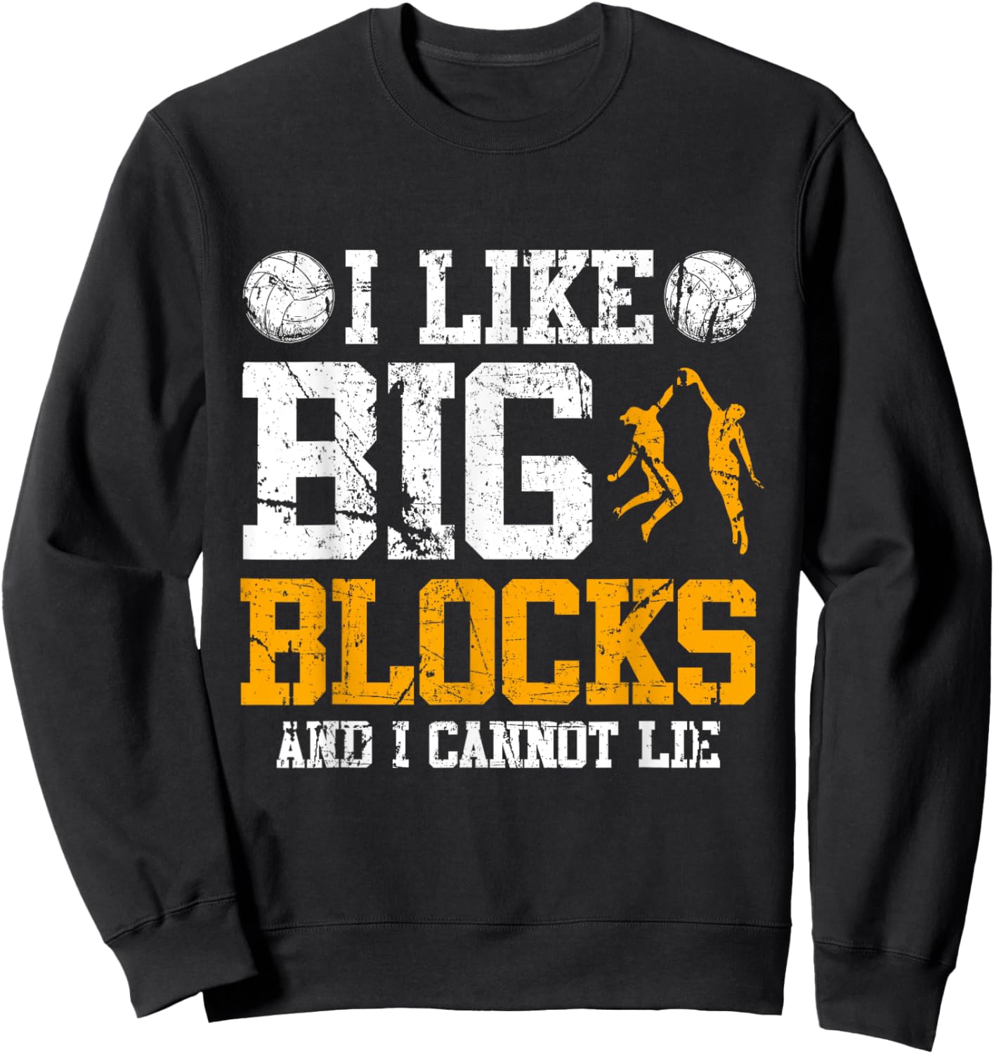 Girls Volleyball I Like Big Blocks Funny Sports Defense Gift Sweatshirt - Sweatshirt | Black