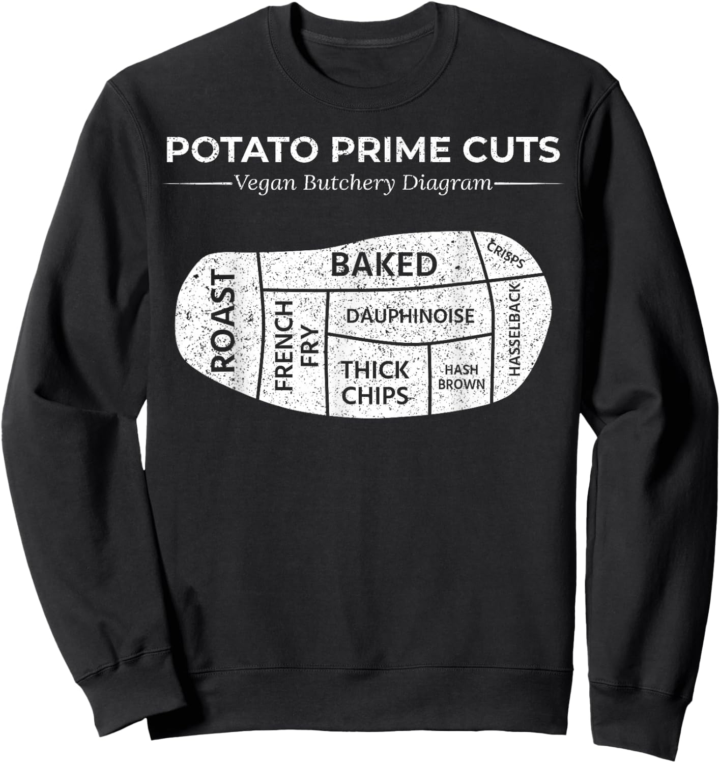 Potato Prime Cuts Funny Vegan Gift Sweatshirt - Sweatshirt | Black