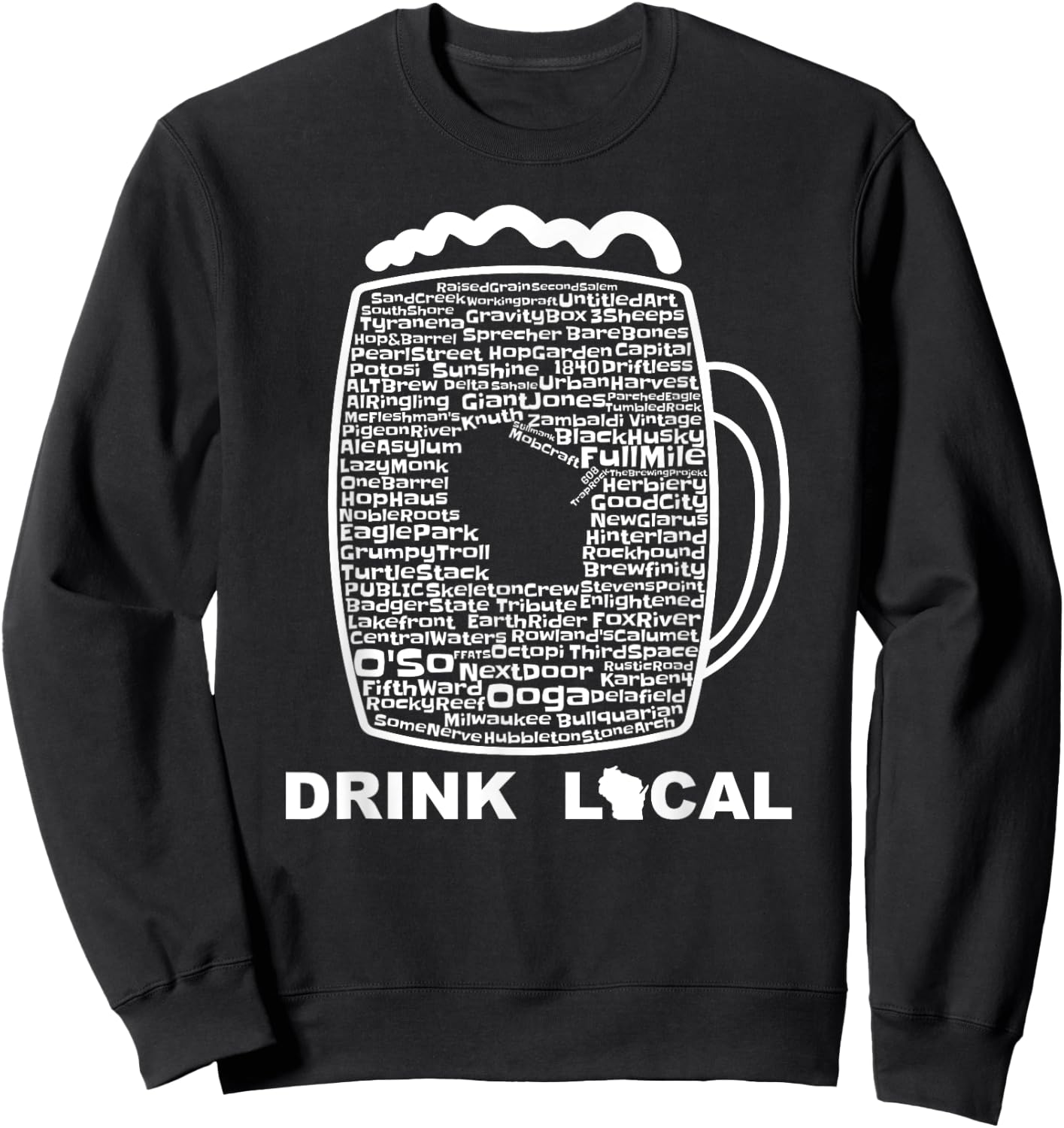 Drink Local Wisconsin Breweries Craft Beer Sweatshirt - Sweatshirt | Black