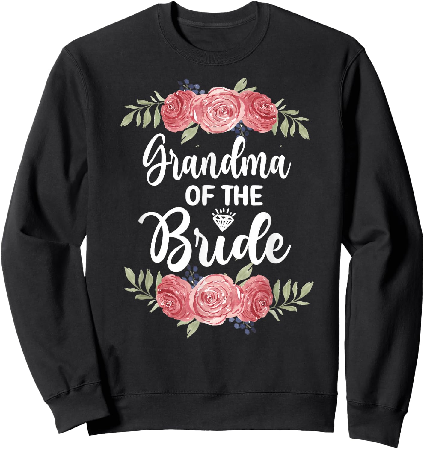 Grandma Of The Bride Bridal Shower Wedding Party Sweatshirt - Sweatshirt | Black
